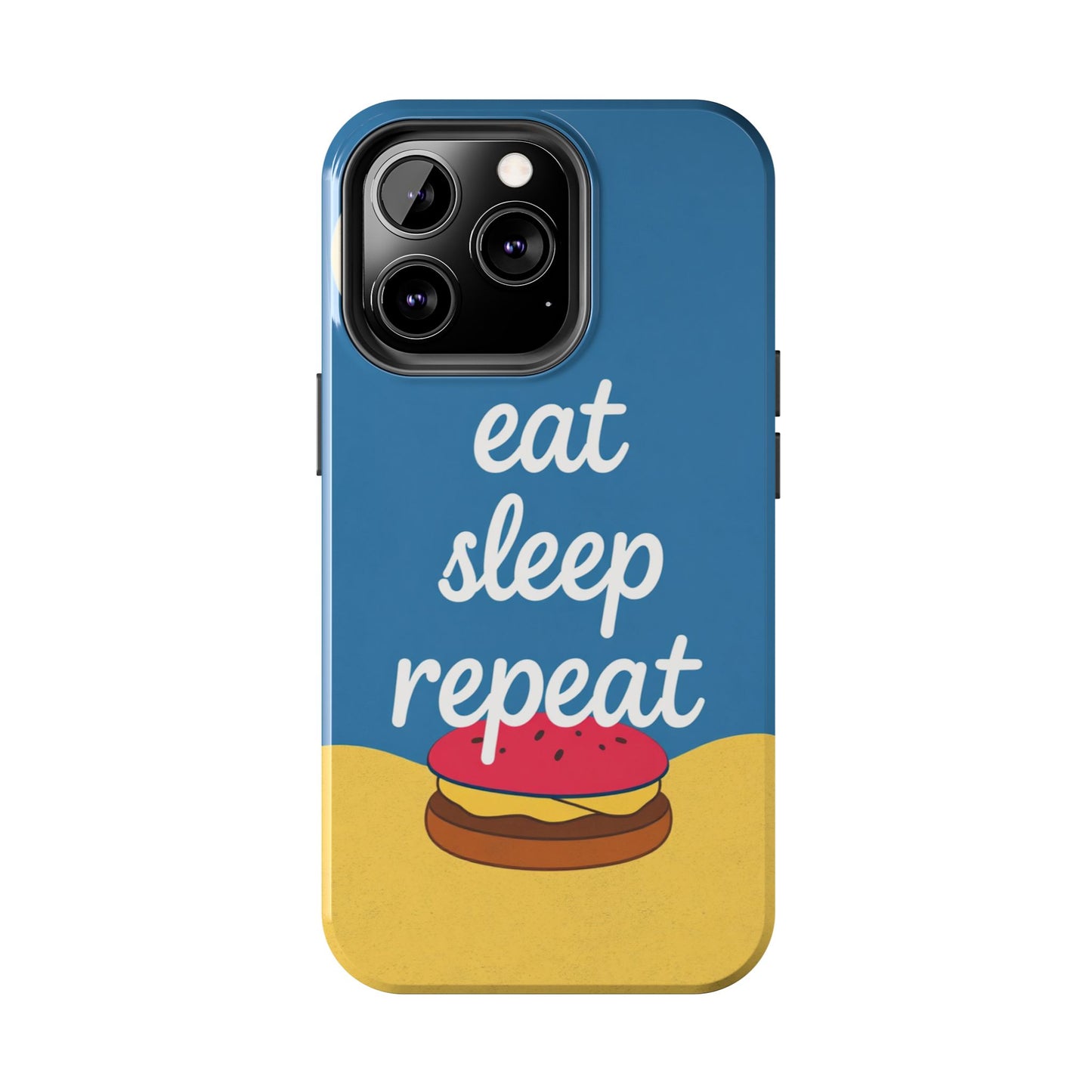 Eat, Sleep, Repeat Phone Case – Fun & Durable Tough Phone Cases for Food Lovers