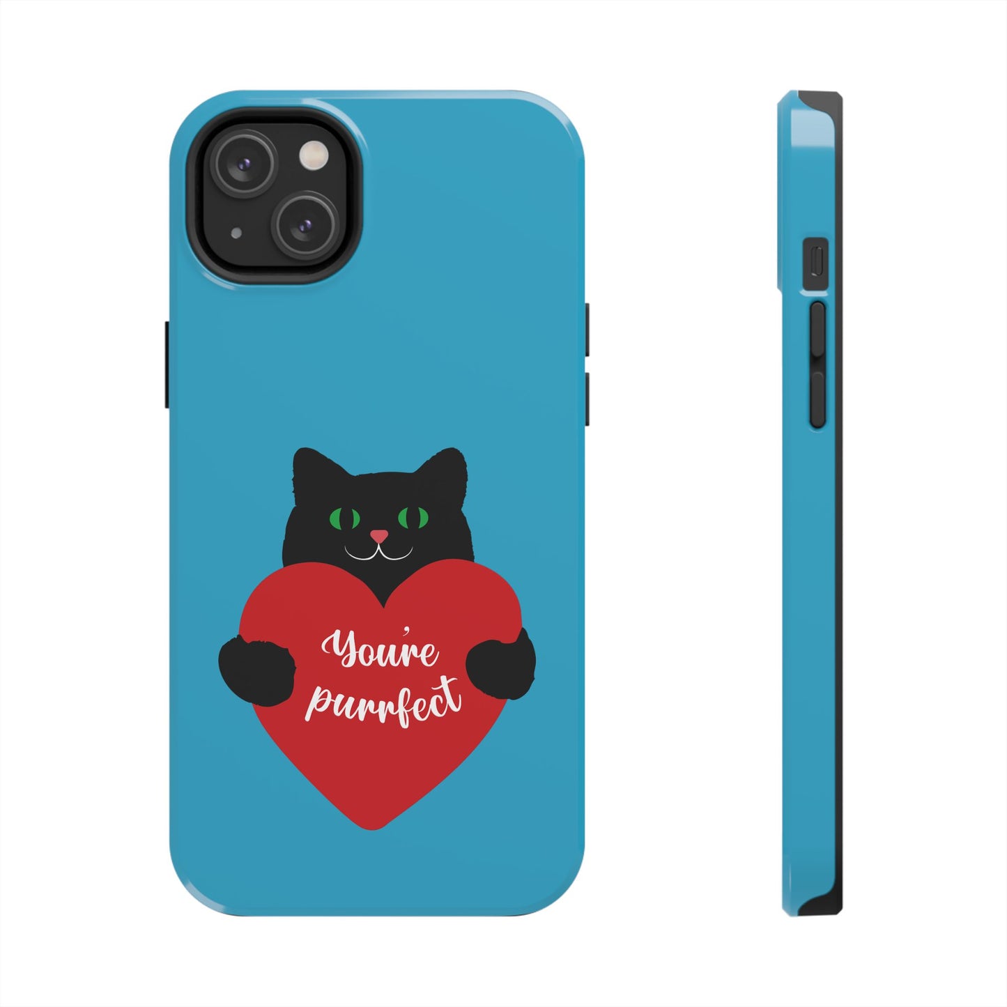 You're Purrfect Cat Phone Case - Tough & Stylish Pet Lover Accessory - for iPhone