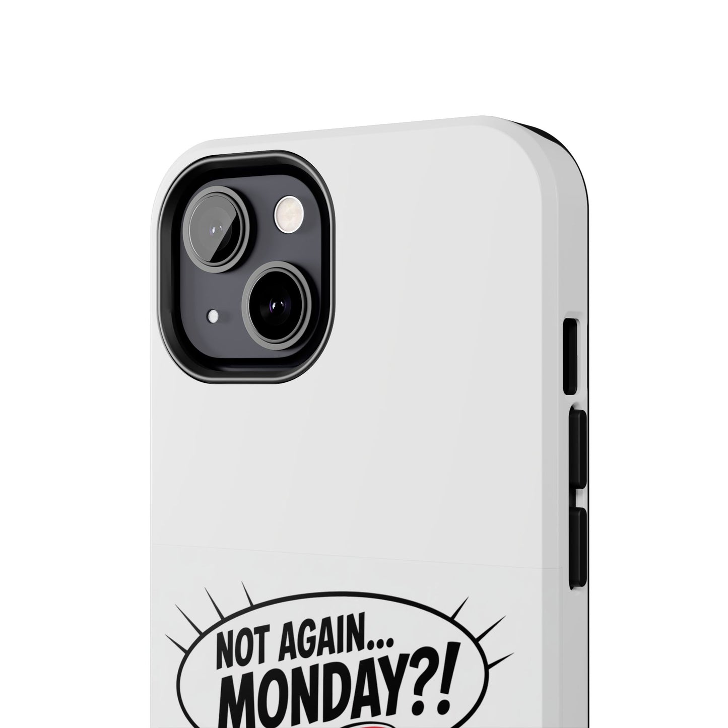 Santa 'Not Again... Monday?!' Tough Phone Case