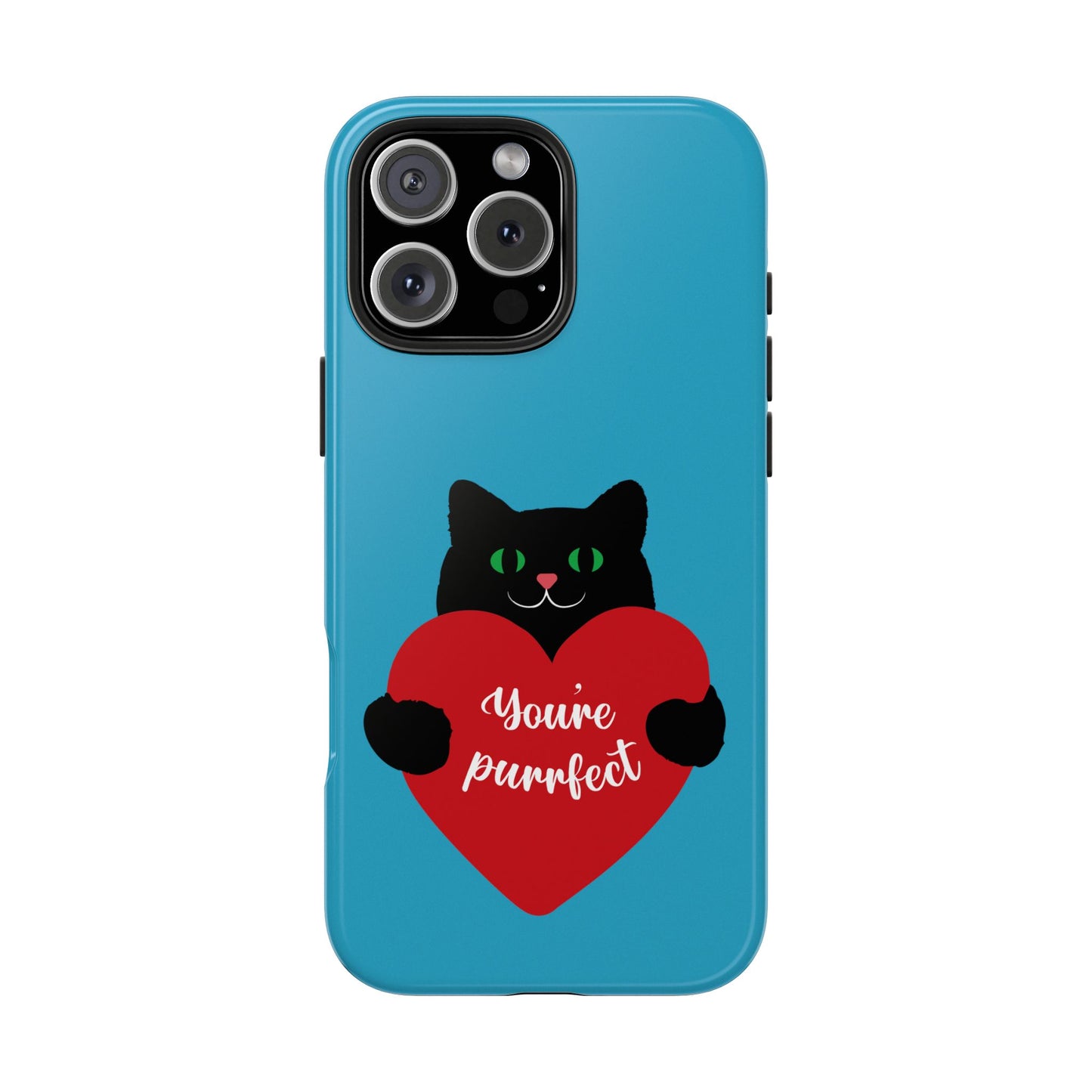 You're Purrfect Cat Phone Case - Tough & Stylish Pet Lover Accessory - for iPhone
