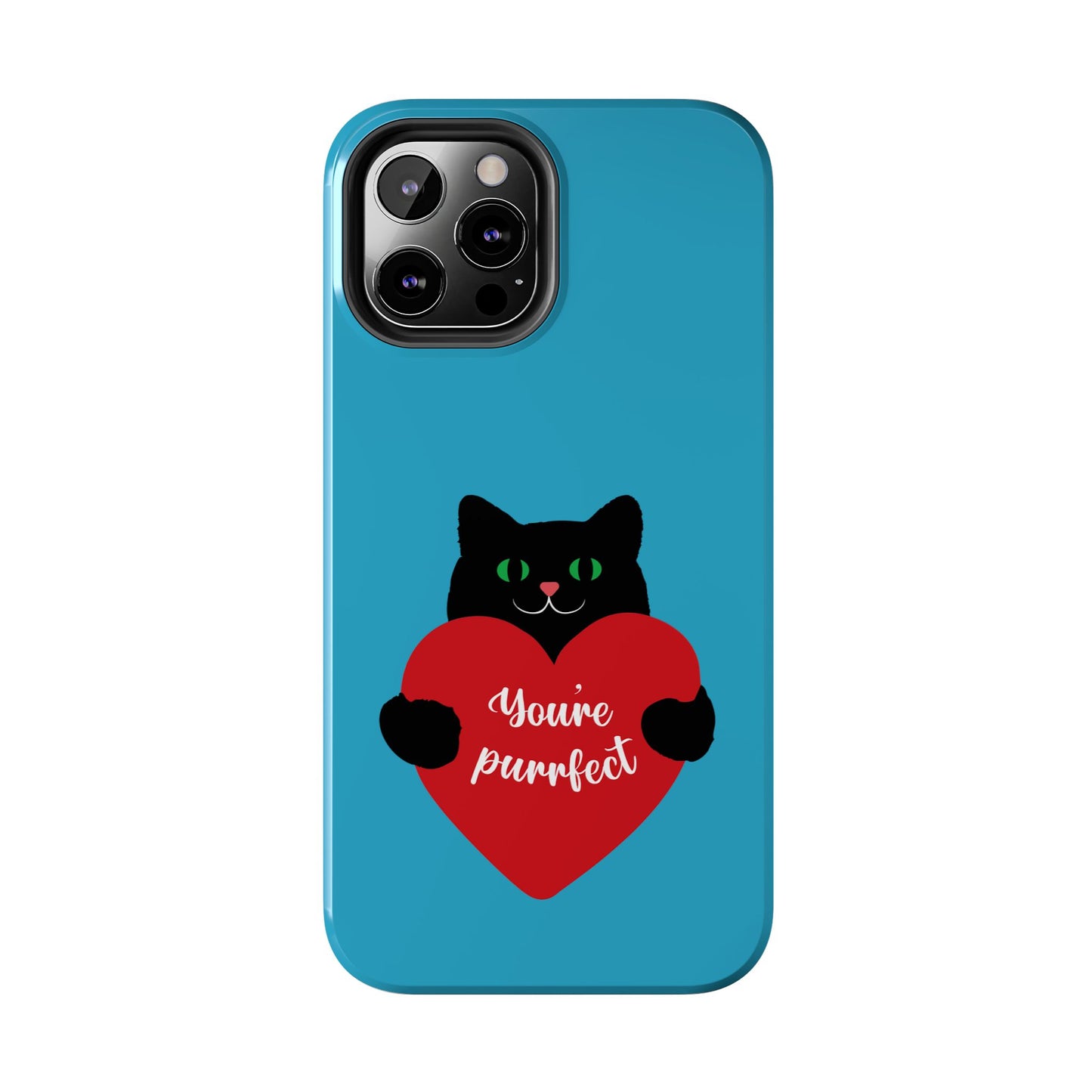 You're Purrfect Cat Phone Case - Tough & Stylish Pet Lover Accessory - for iPhone