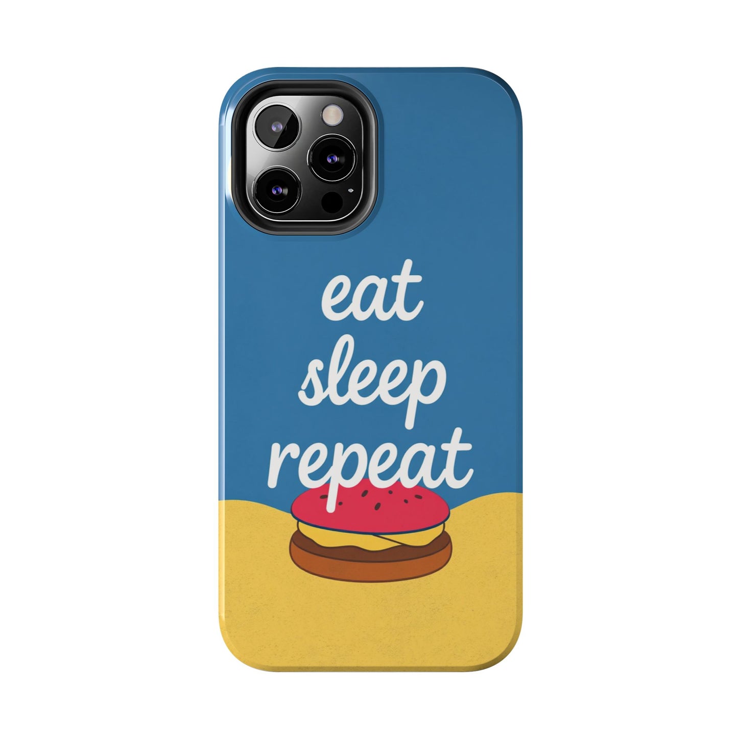 Eat, Sleep, Repeat Phone Case – Fun & Durable Tough Phone Cases for Food Lovers