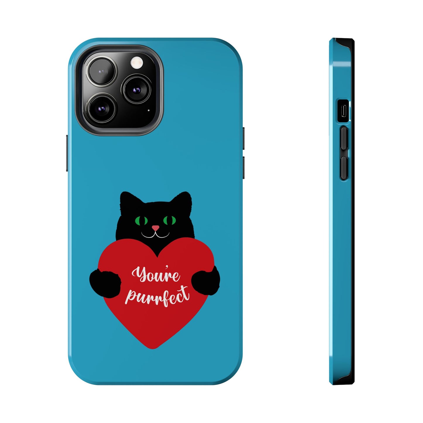 You're Purrfect Cat Phone Case - Tough & Stylish Pet Lover Accessory - for iPhone