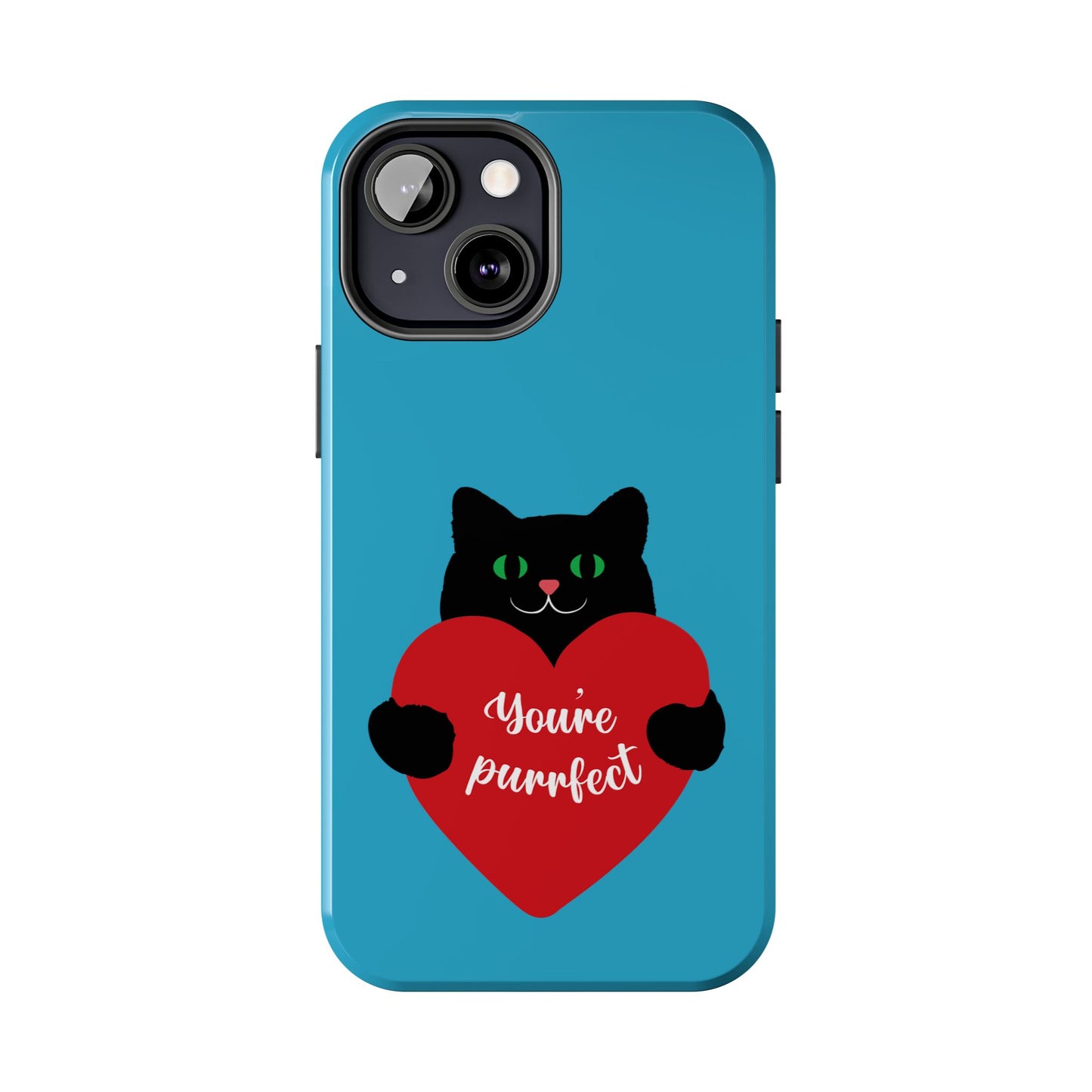 You're Purrfect Cat Phone Case - Tough & Stylish Pet Lover Accessory - for iPhone