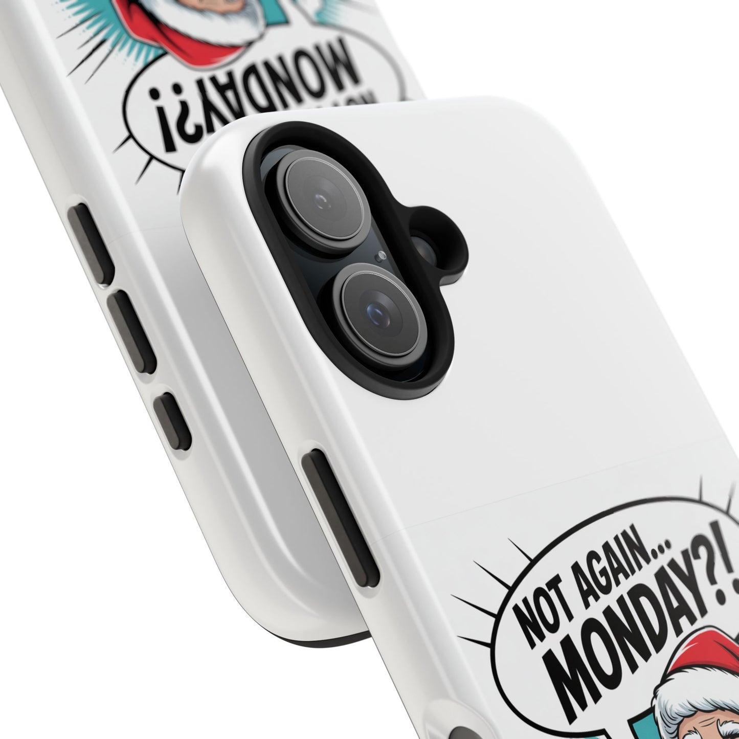 Santa 'Not Again... Monday?!' Tough Phone Case
