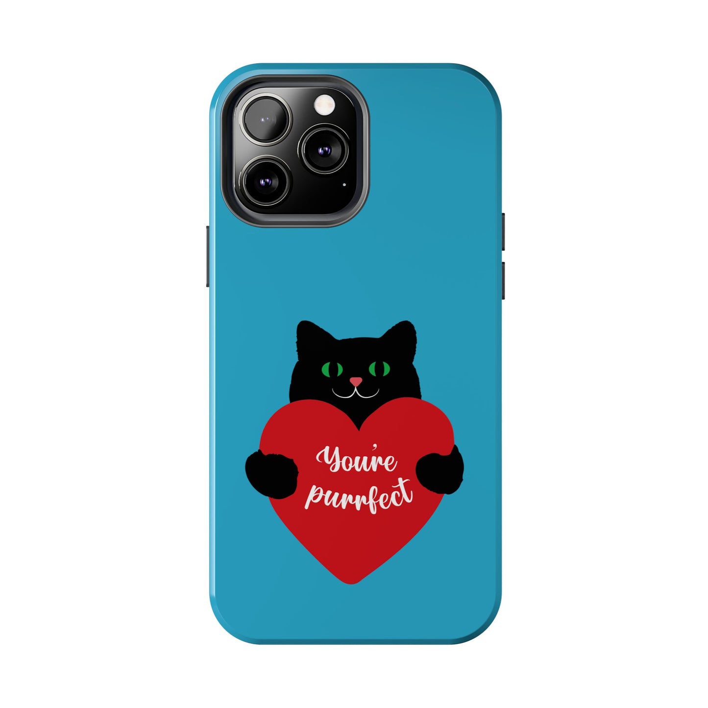 You're Purrfect Cat Phone Case - Tough & Stylish Pet Lover Accessory - for iPhone