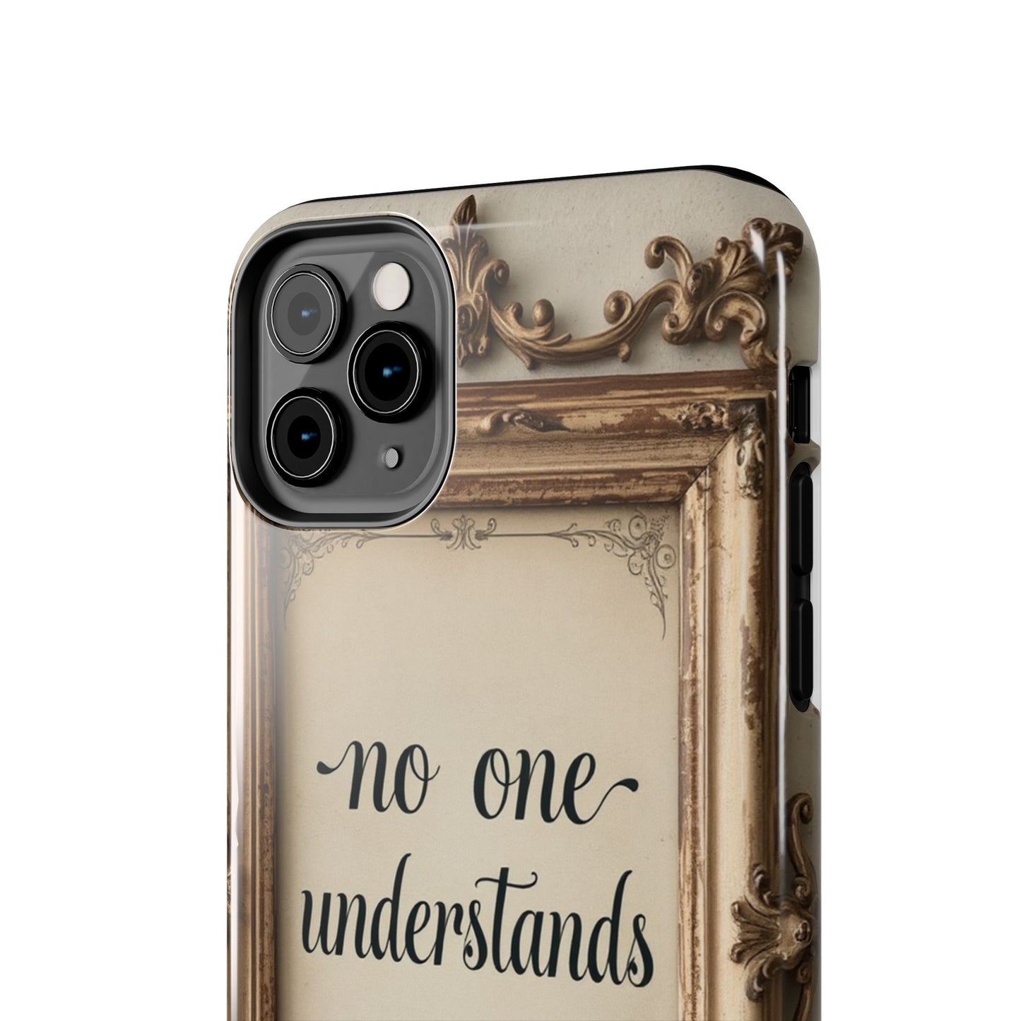 Personalized Tough Phone Case - "No One Understands Me" Design