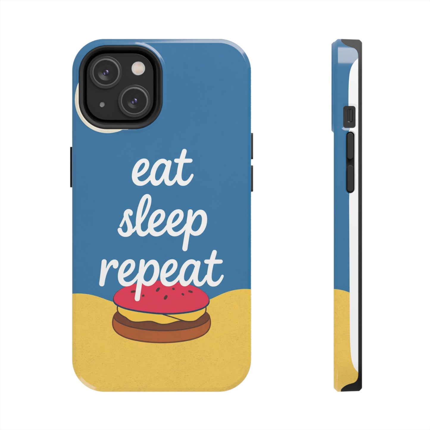 Eat, Sleep, Repeat Phone Case – Fun & Durable Tough Phone Cases for Food Lovers
