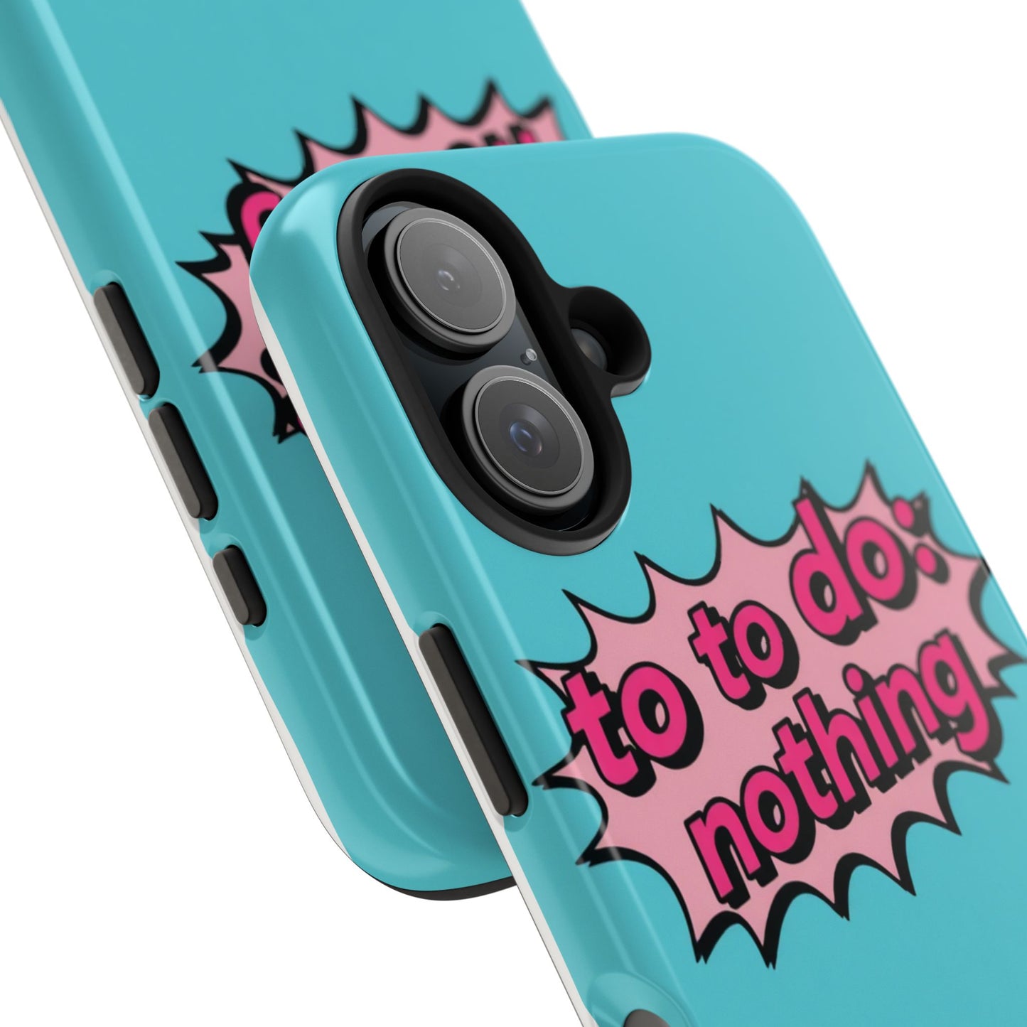 Funky Tough Phone Case - 'To Do: Nothing' Design for Chill Vibes