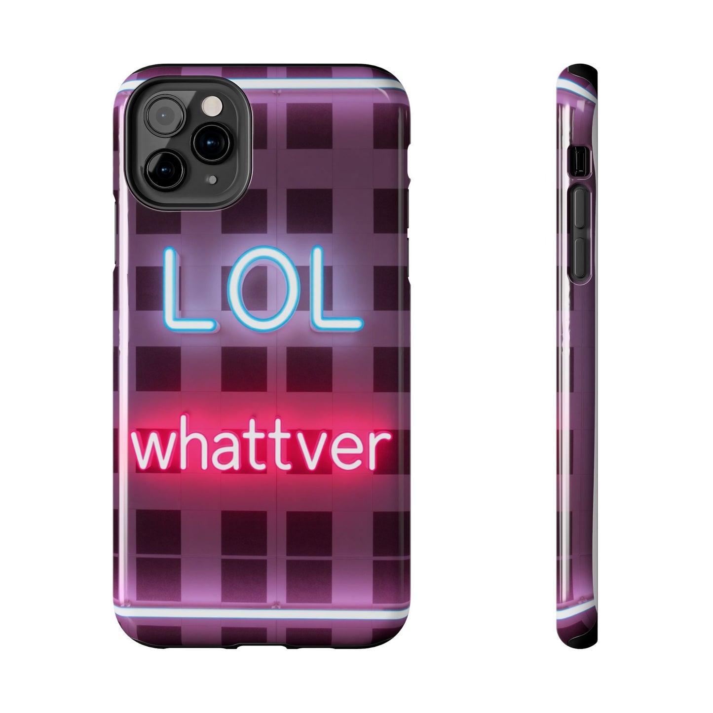 Neon Vibe Tough Phone Case - 'LOL Whatevr' Design for Trendsetters