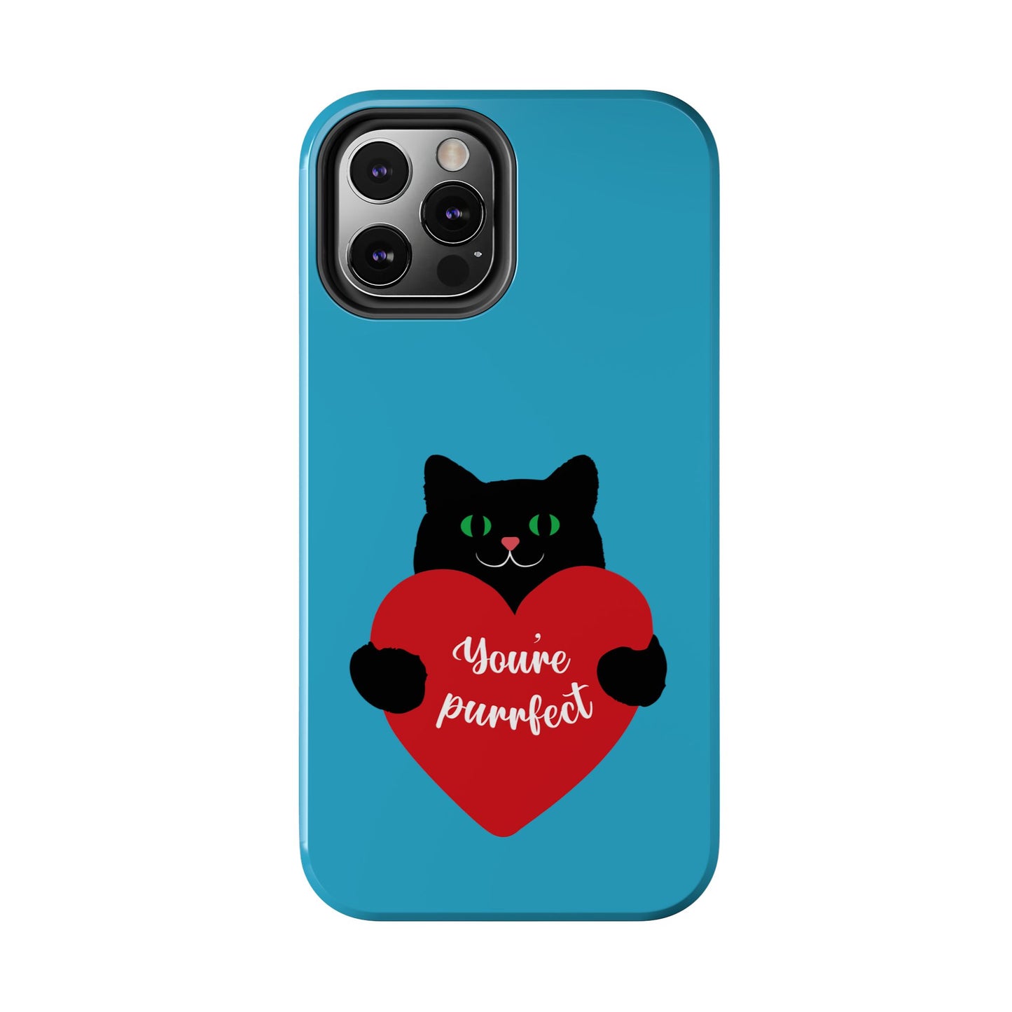 You're Purrfect Cat Phone Case - Tough & Stylish Pet Lover Accessory - for iPhone