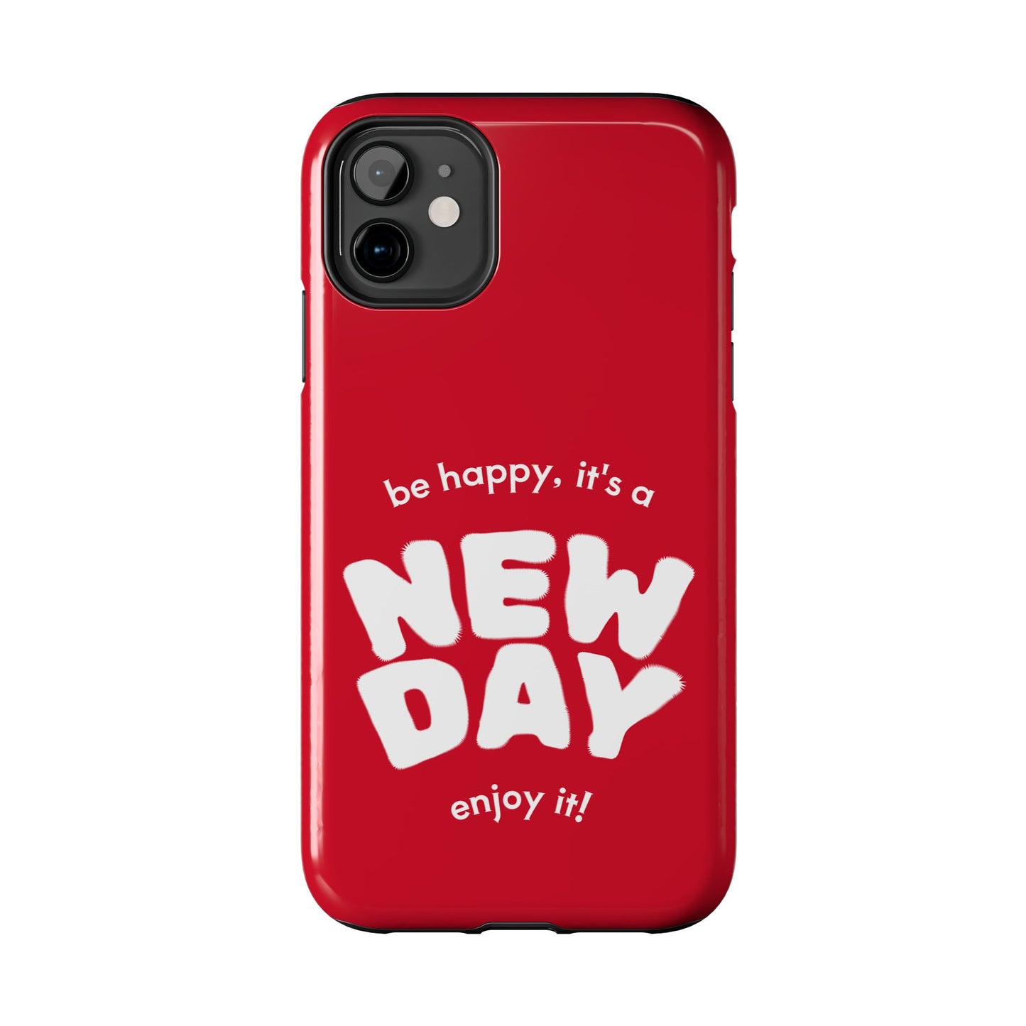Inspirational Tough Phone Case - 'New Day' Design