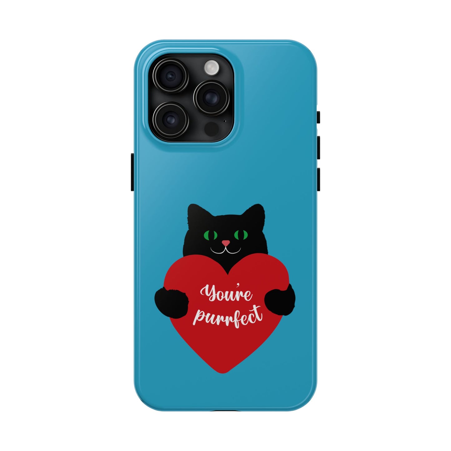 You're Purrfect Cat Phone Case - Tough & Stylish Pet Lover Accessory - for iPhone