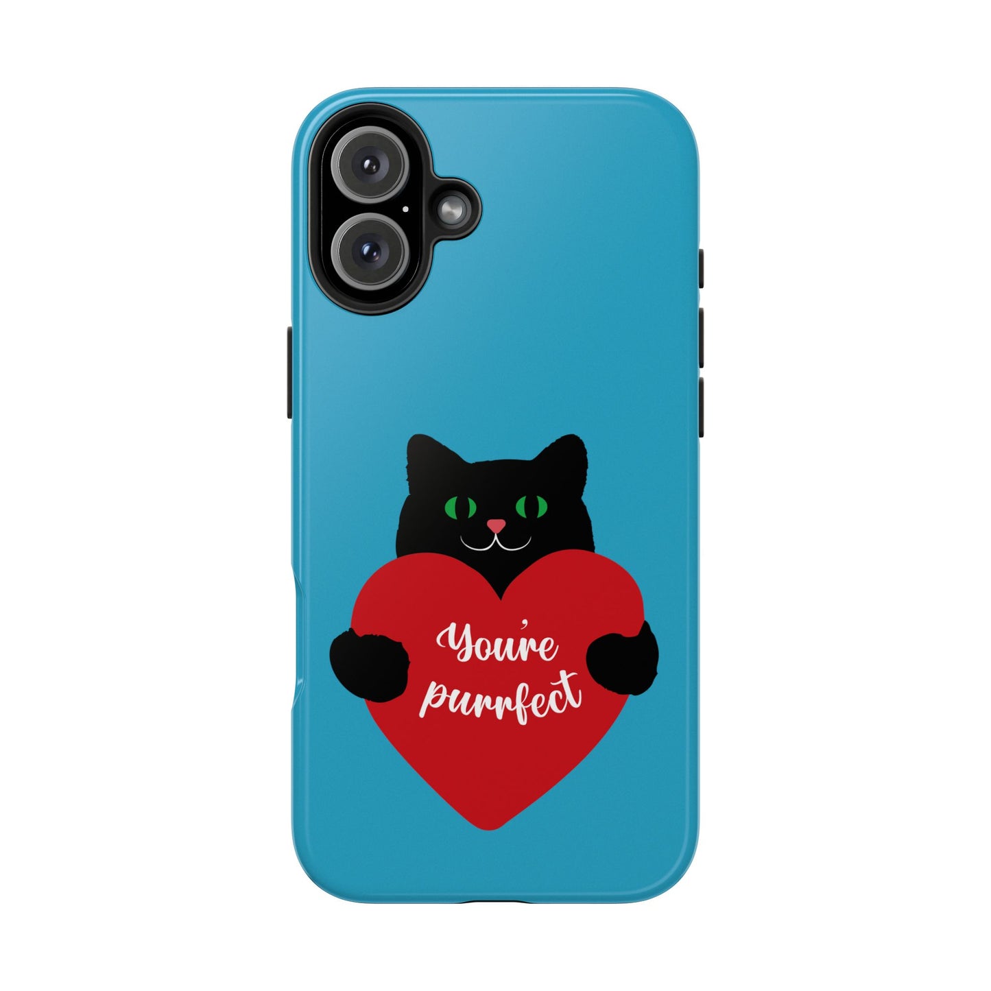 You're Purrfect Cat Phone Case - Tough & Stylish Pet Lover Accessory - for iPhone