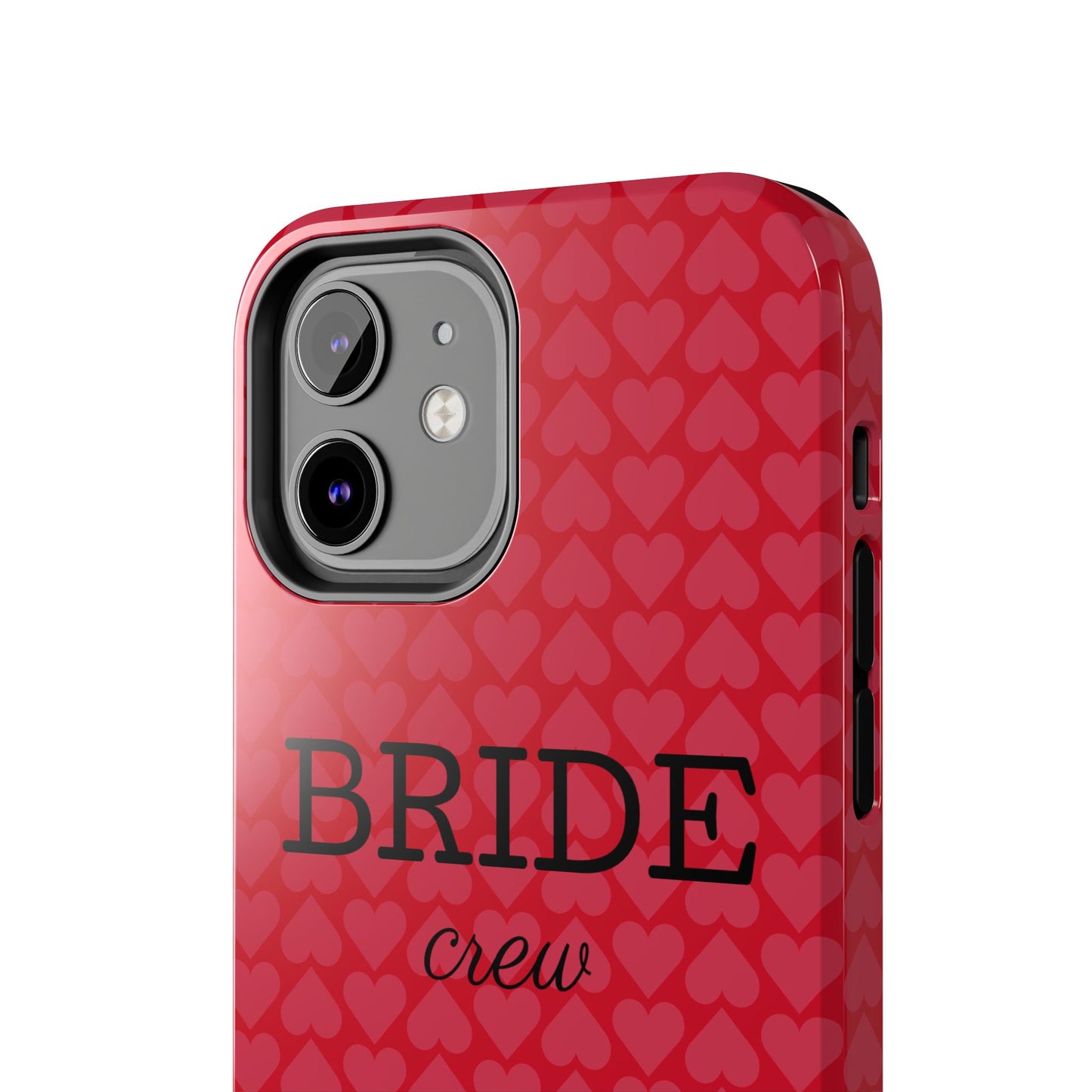 Bride Crew Tough Phone Case – Stylish Red Heart Design for Wedding Parties - for iPhone
