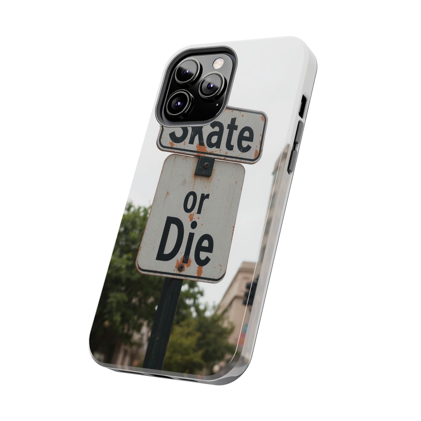 Skate or Die Tough Phone Case - Durable Protection for Skaters