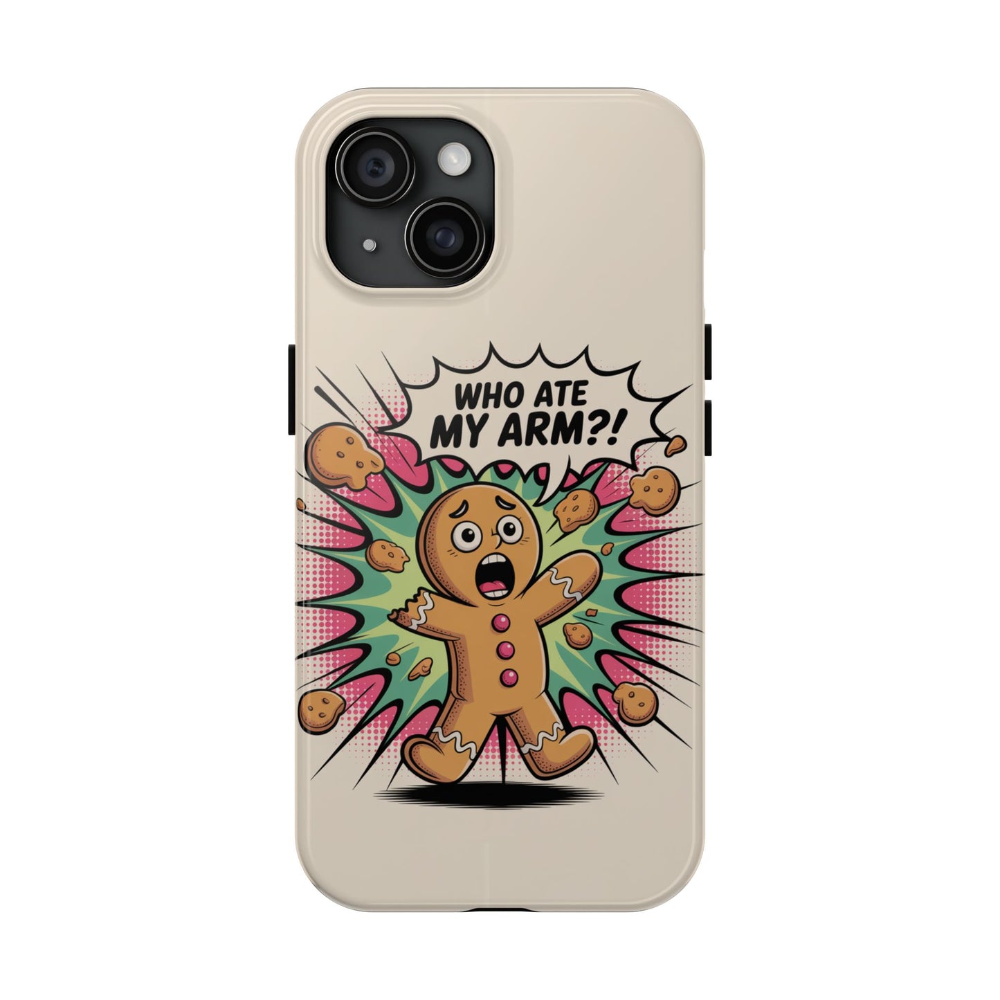Funny Gingerbread Man Phone Case - Who Ate My Arm? Tough Protection