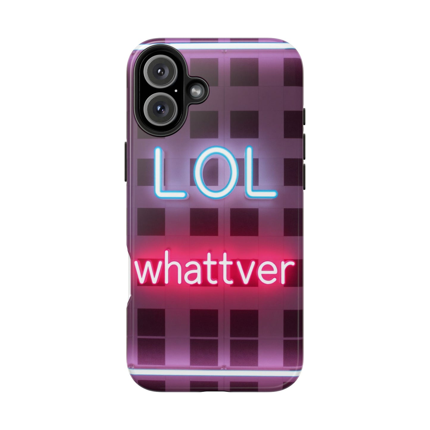 Neon Vibe Tough Phone Case - 'LOL Whatevr' Design for Trendsetters