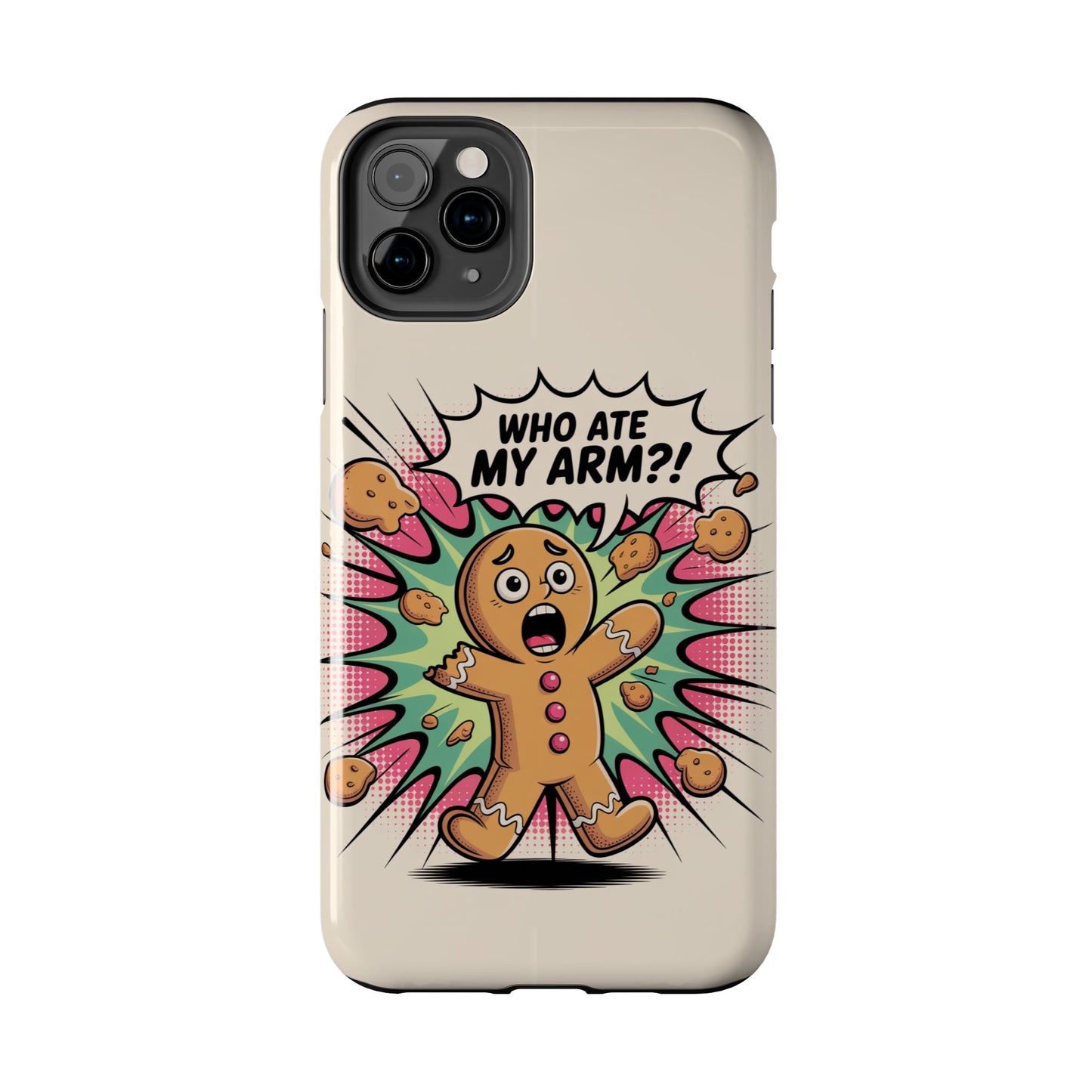 Funny Gingerbread Man Phone Case - Who Ate My Arm? Tough Protection