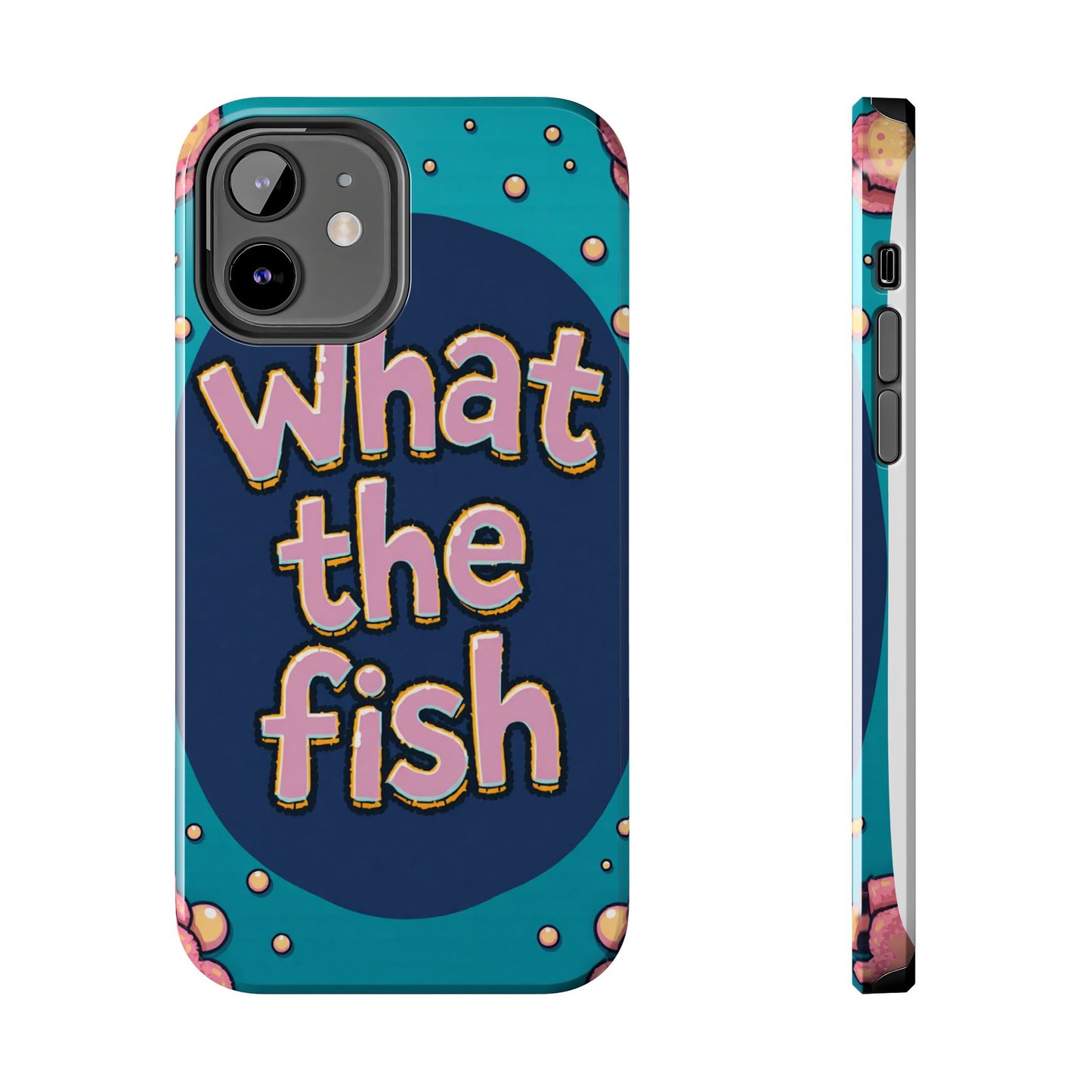 Playful Tough Phone Case - "What the Fish" Design