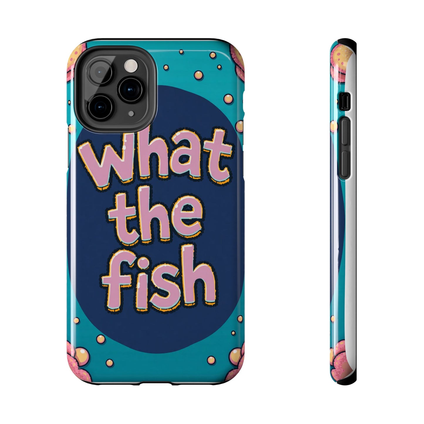 Playful Tough Phone Case - "What the Fish" Design