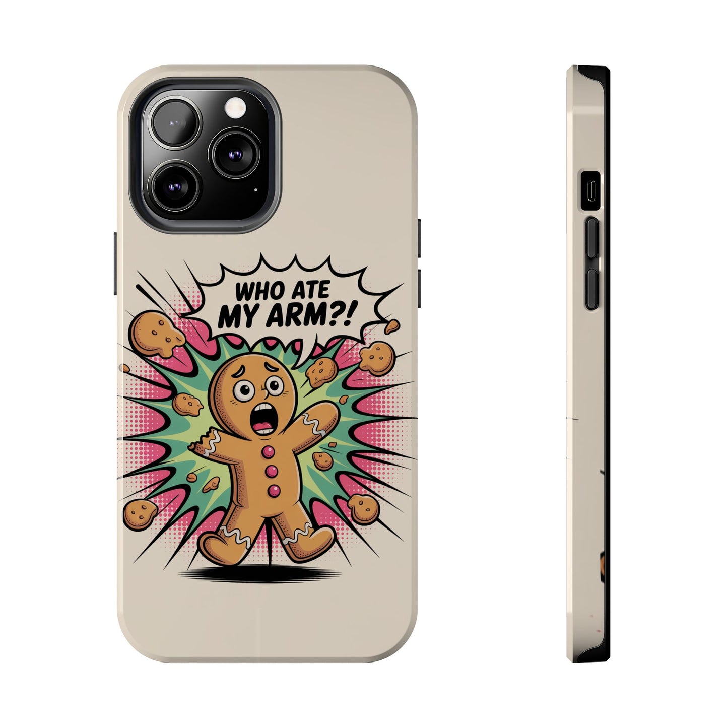 Funny Gingerbread Man Phone Case - Who Ate My Arm? Tough Protection