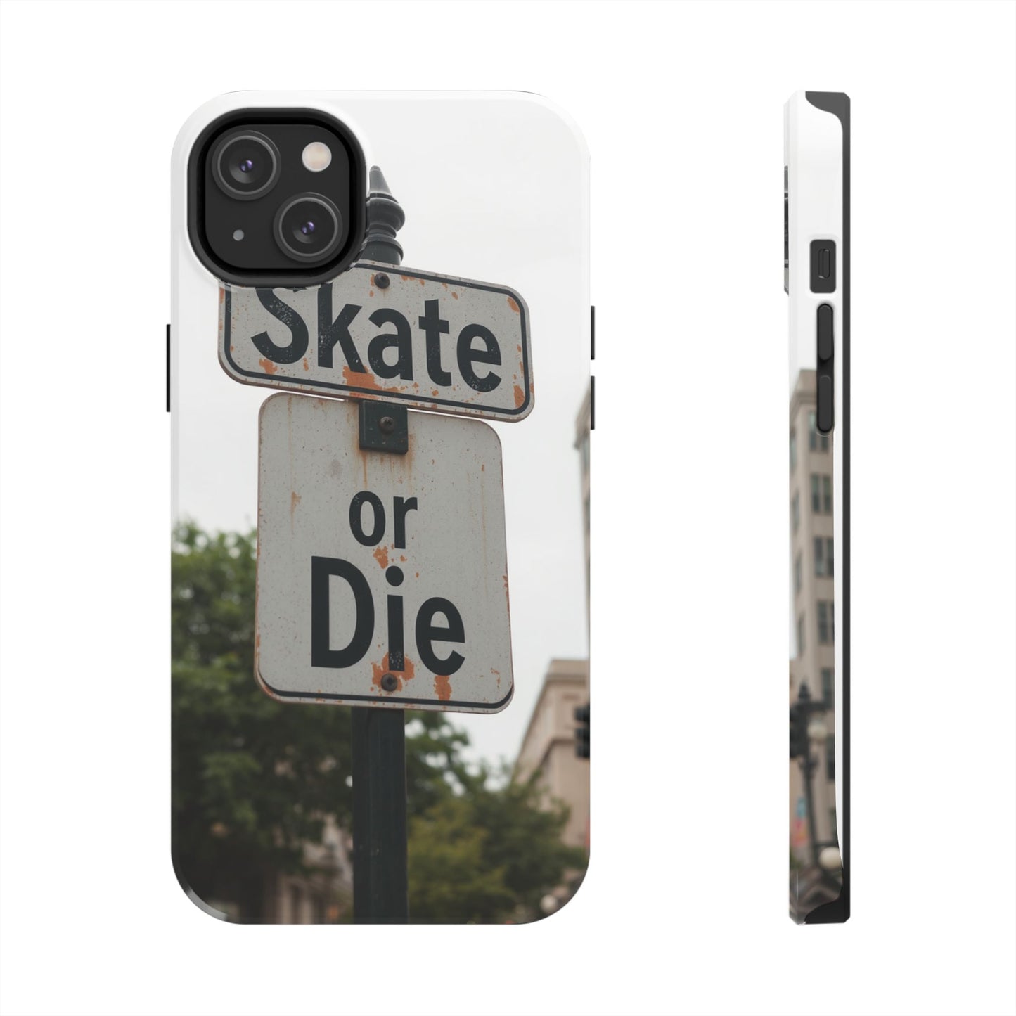 Skate or Die Tough Phone Case - Durable Protection for Skaters