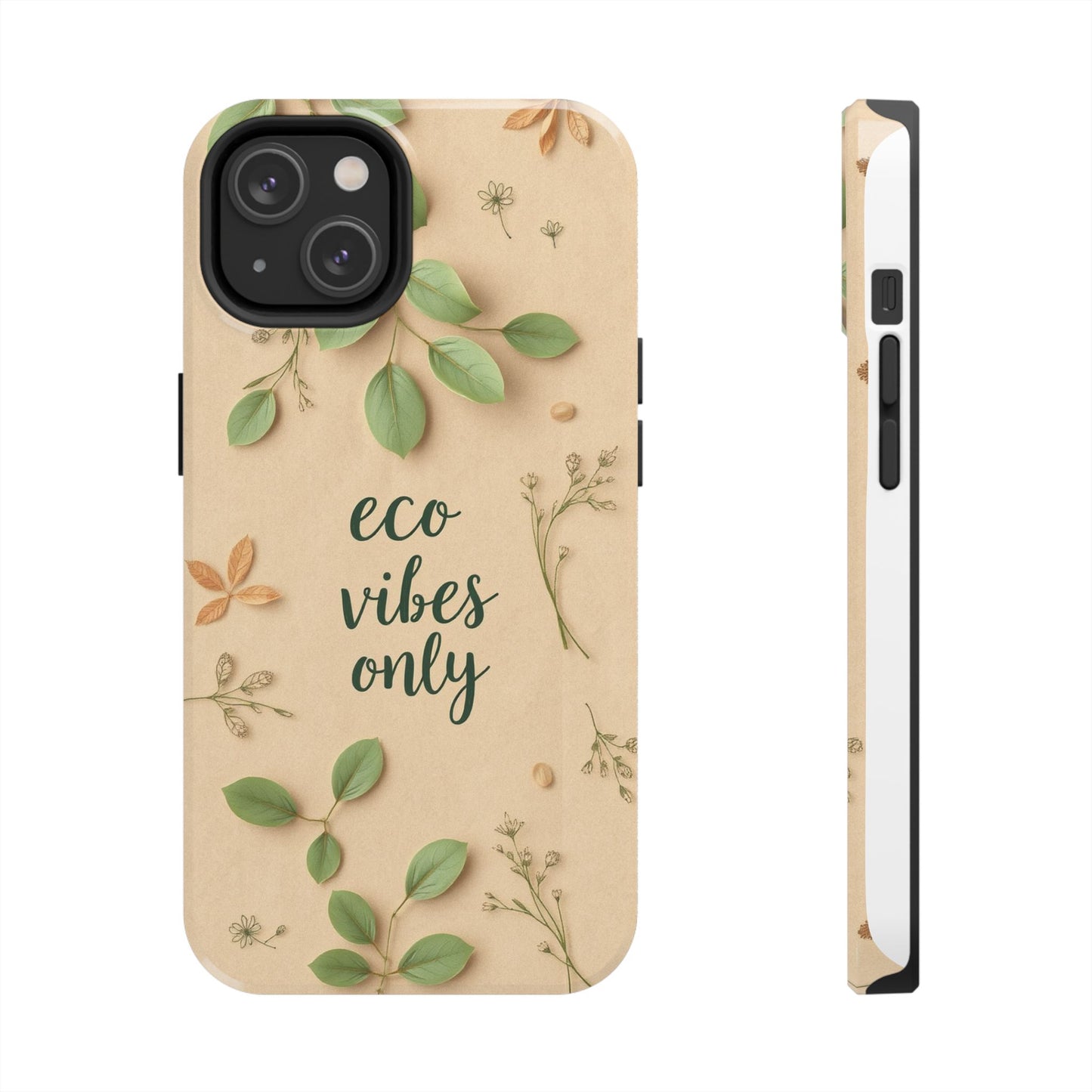 Eco-Friendly Tough Phone Cases - Eco Vibes Only