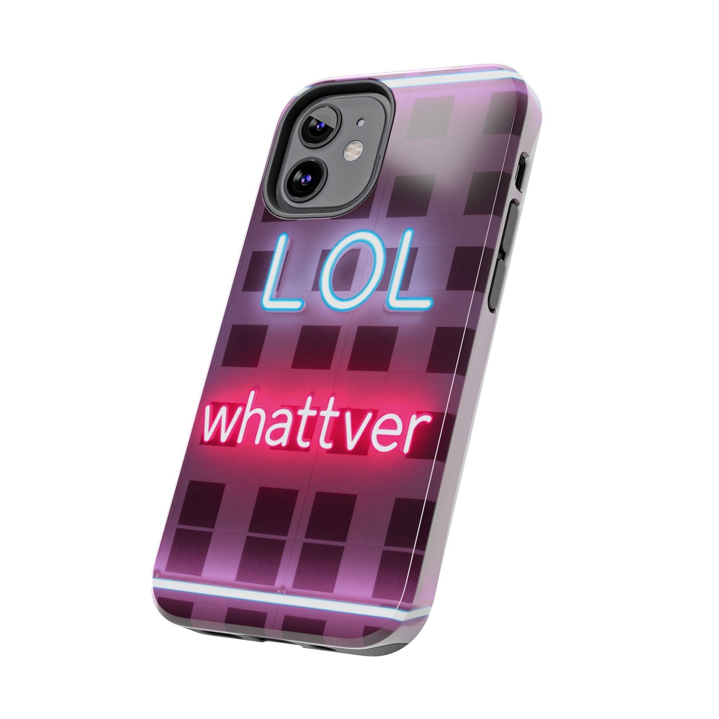 Neon Vibe Tough Phone Case - 'LOL Whatevr' Design for Trendsetters