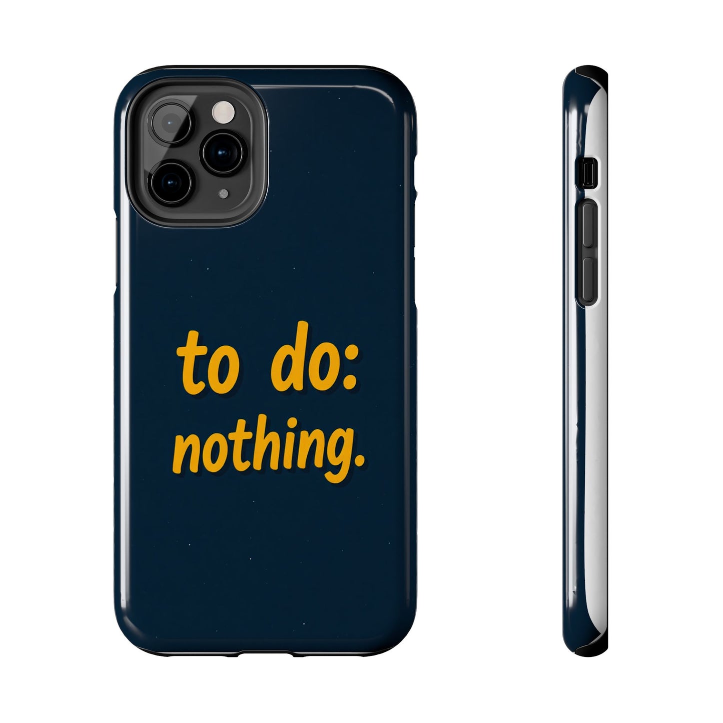 Funny Tough Phone Case - To Do: Nothing | Unique Gift for College Students, Lazy Days, Relaxation Motivation, Minimalist Phone Cover