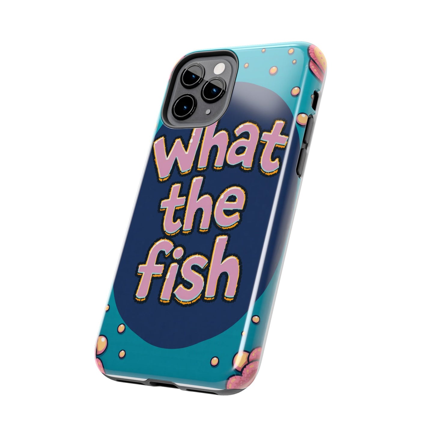 Playful Tough Phone Case - "What the Fish" Design