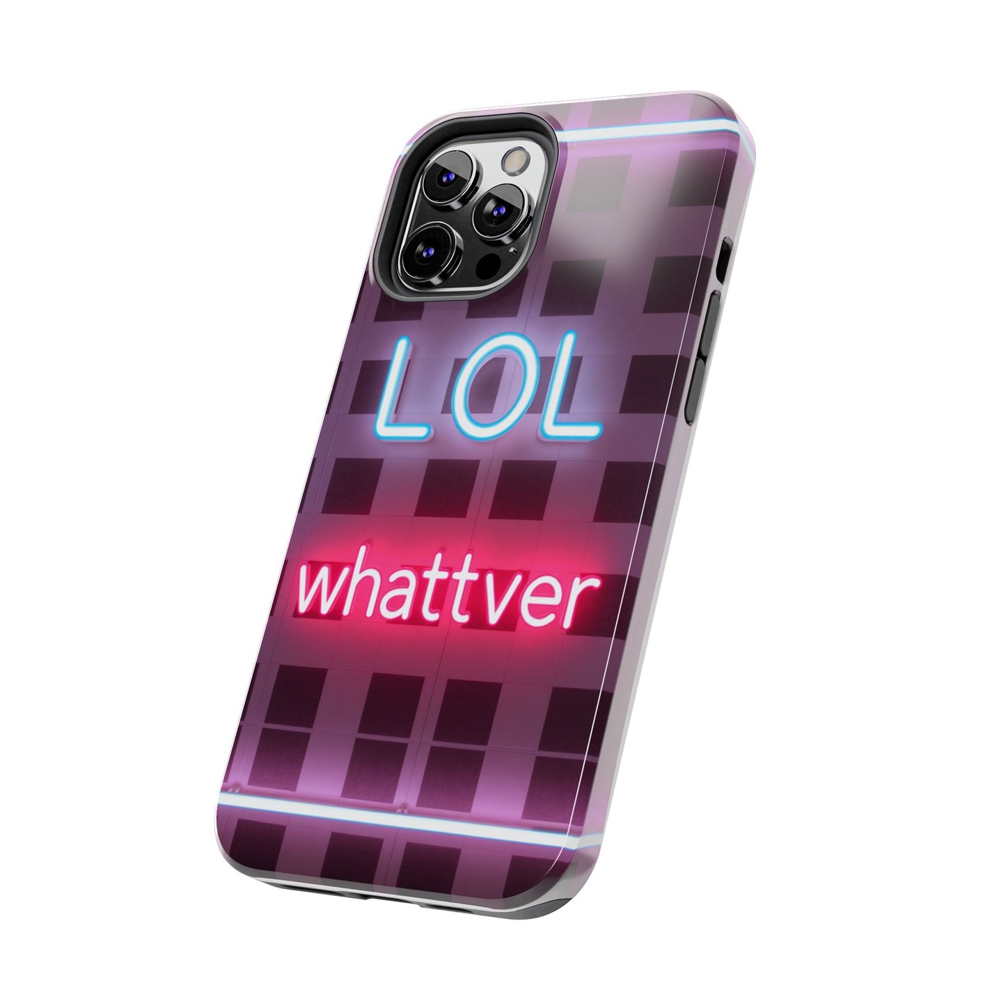 Neon Vibe Tough Phone Case - 'LOL Whatevr' Design for Trendsetters