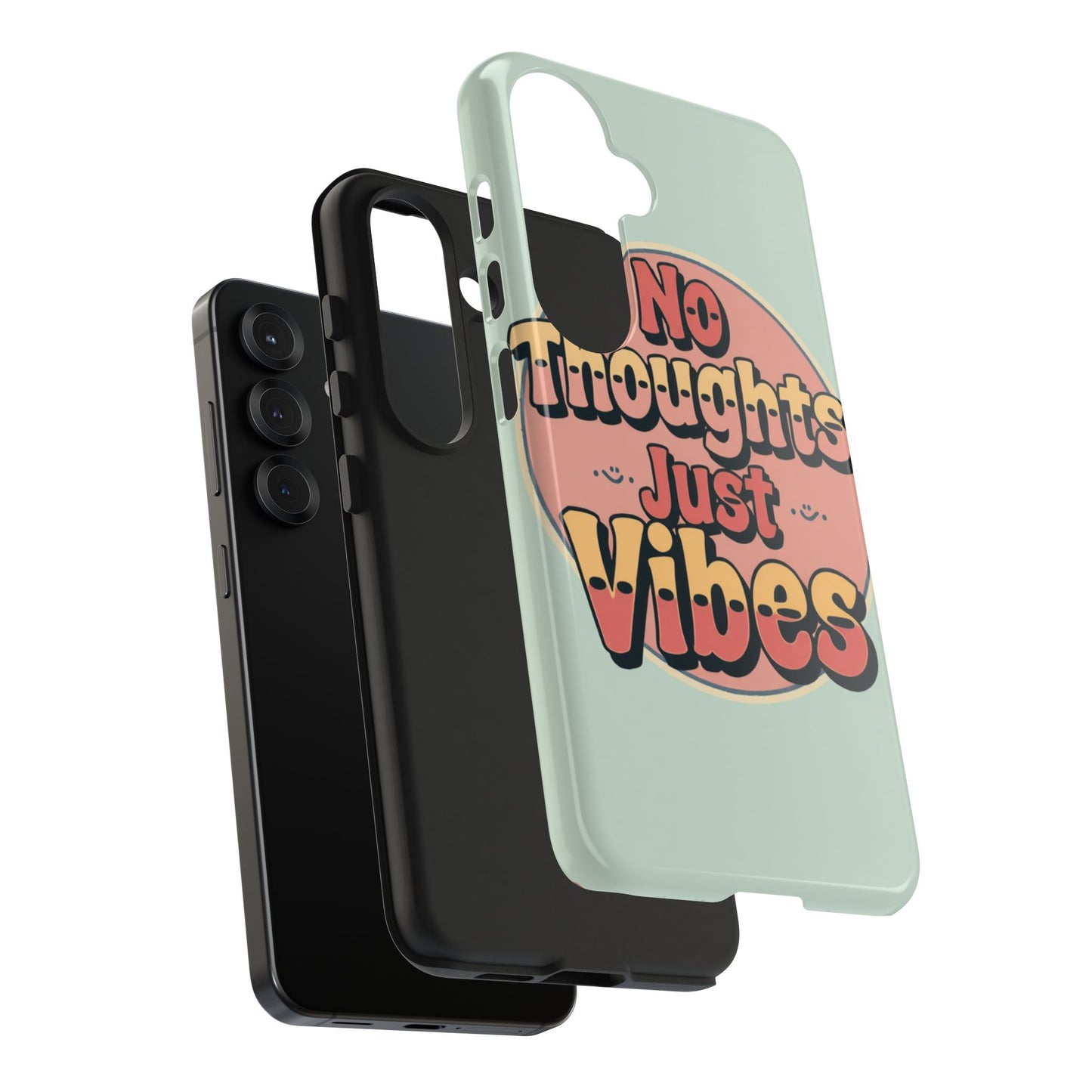 No Thoughts Just Vibes Phone Case - Fun Tough Phone Cover for Positive Energy