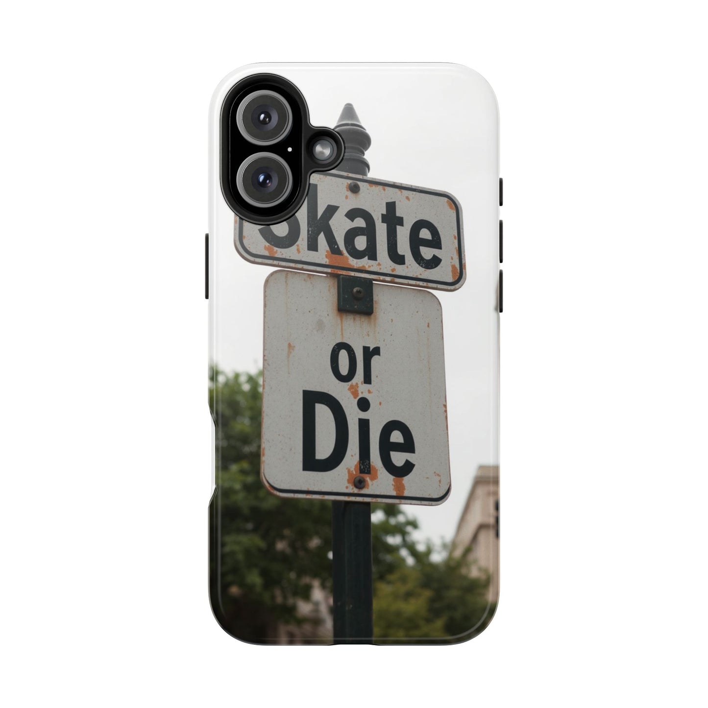 Skate or Die Tough Phone Case - Durable Protection for Skaters