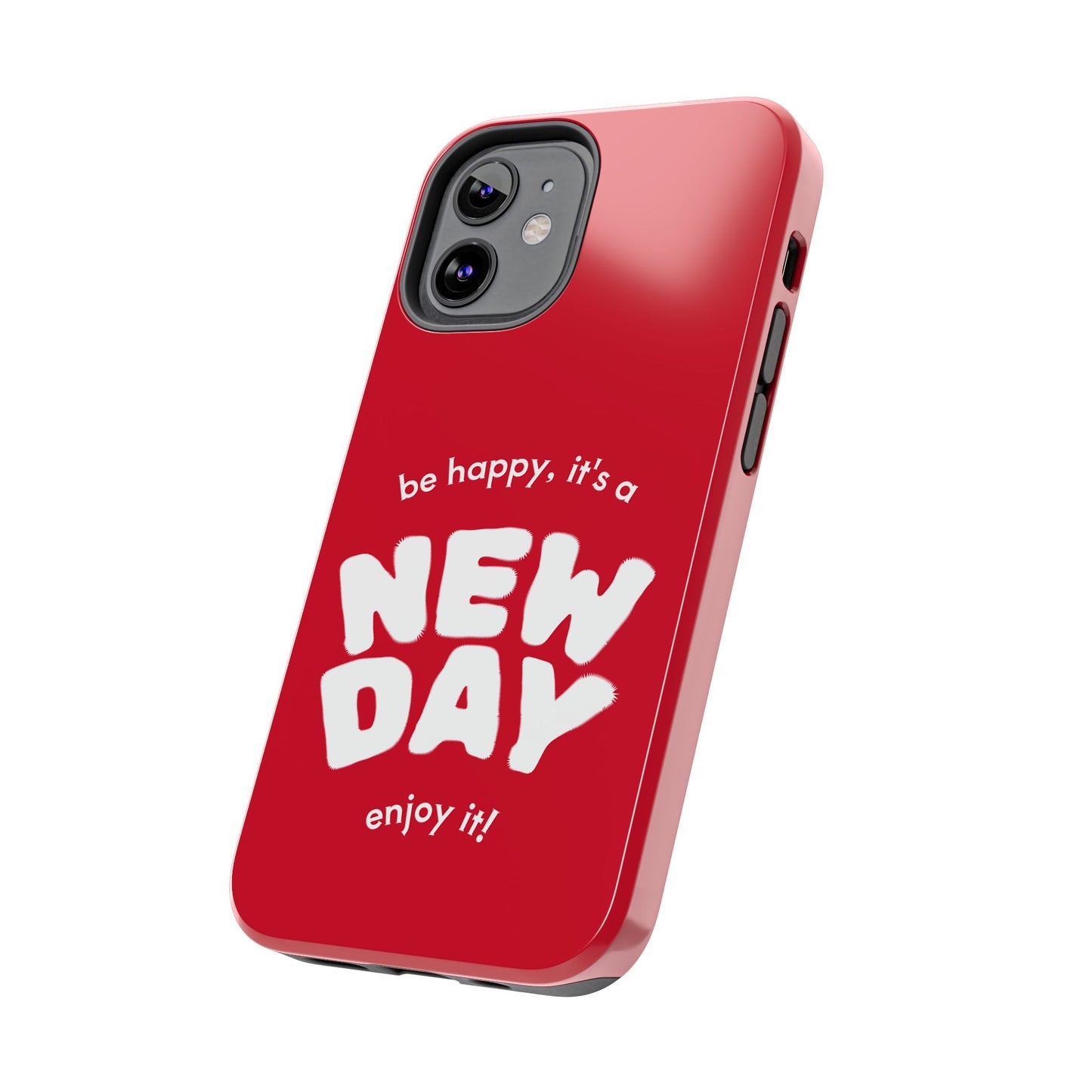 Inspirational Tough Phone Case - 'New Day' Design