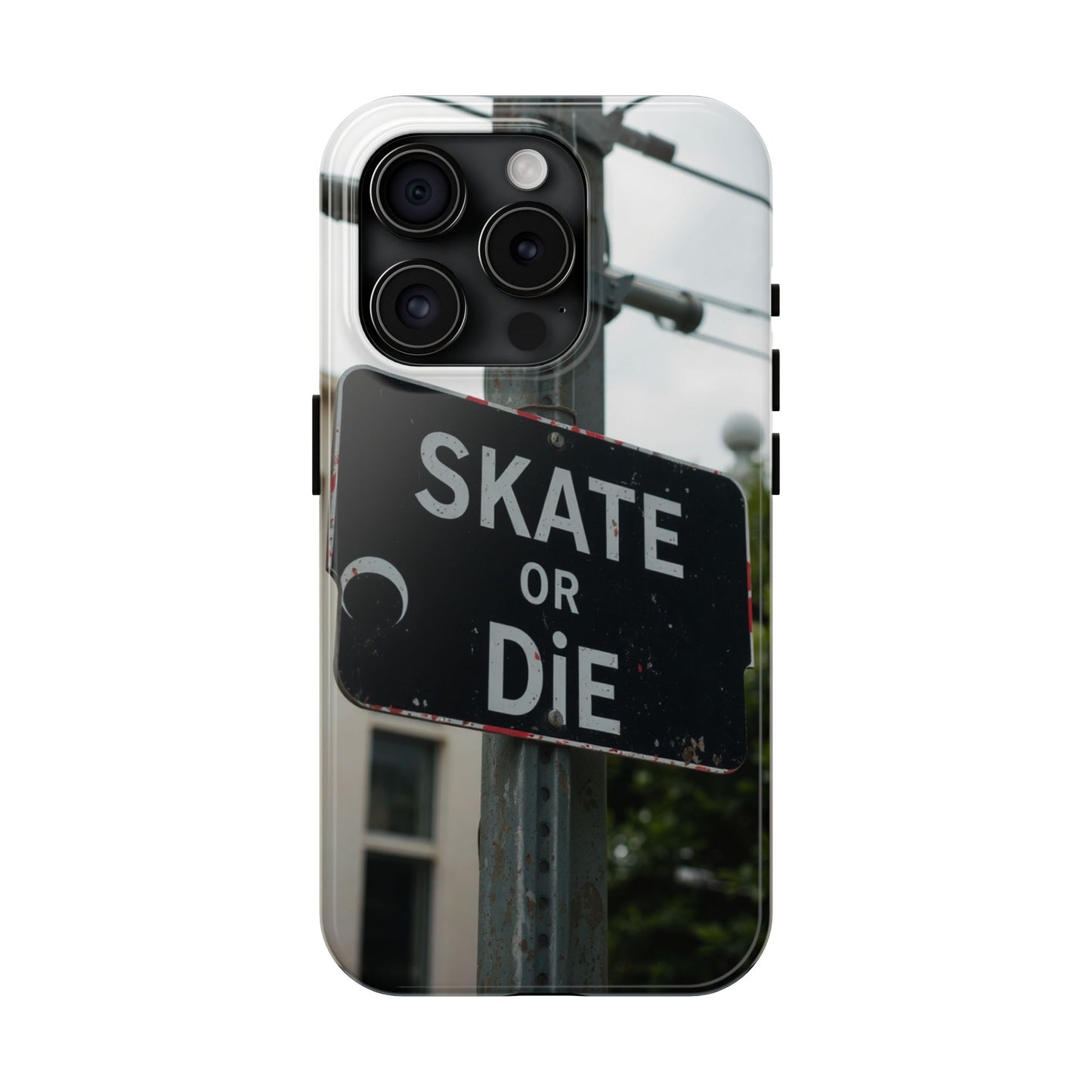 Black Sign Skate or Die Design - Tough Phone Case for iPhone