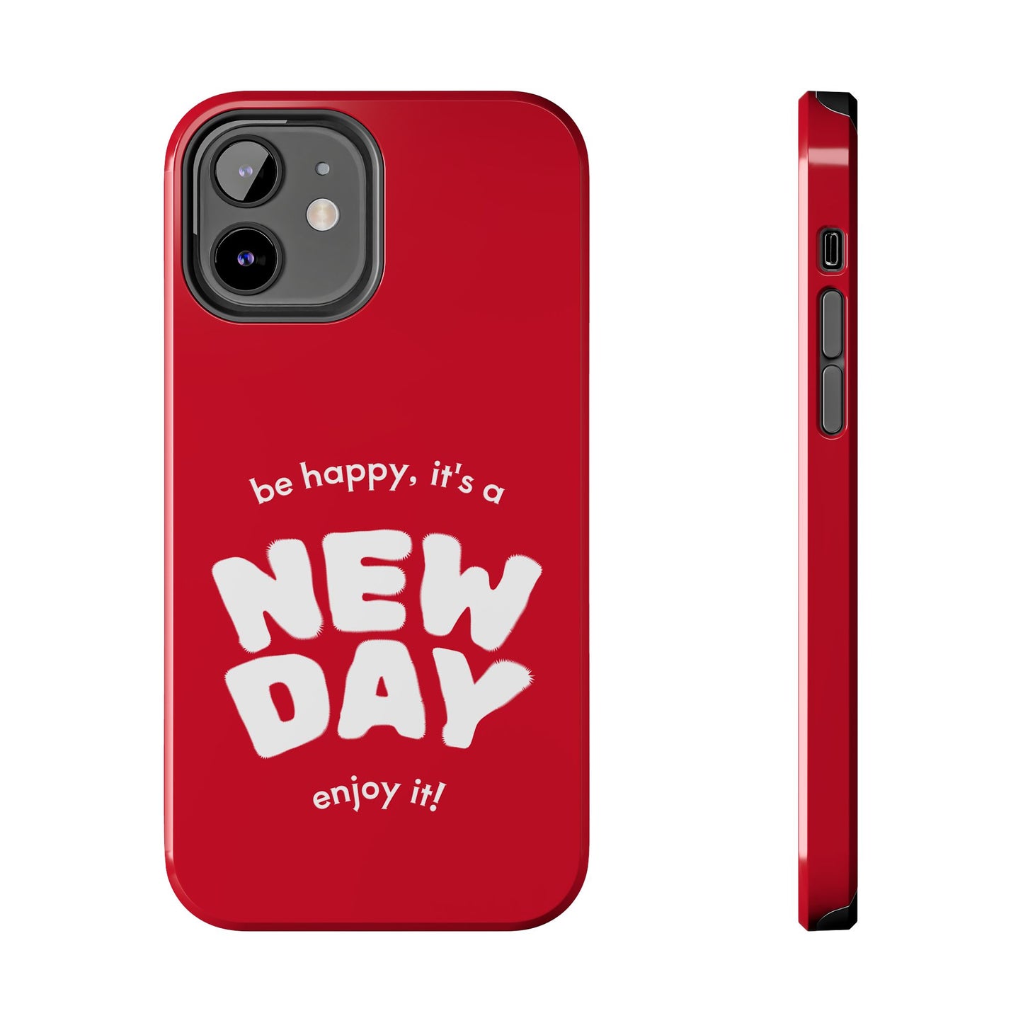 Inspirational Tough Phone Case - 'New Day' Design