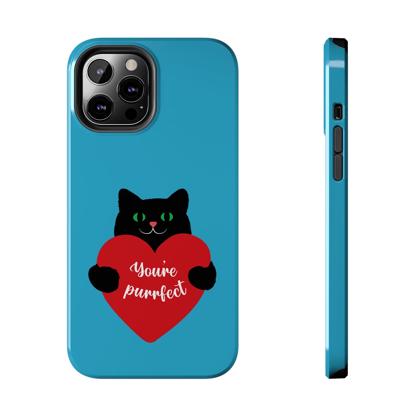 You're Purrfect Cat Phone Case - Tough & Stylish Pet Lover Accessory - for iPhone