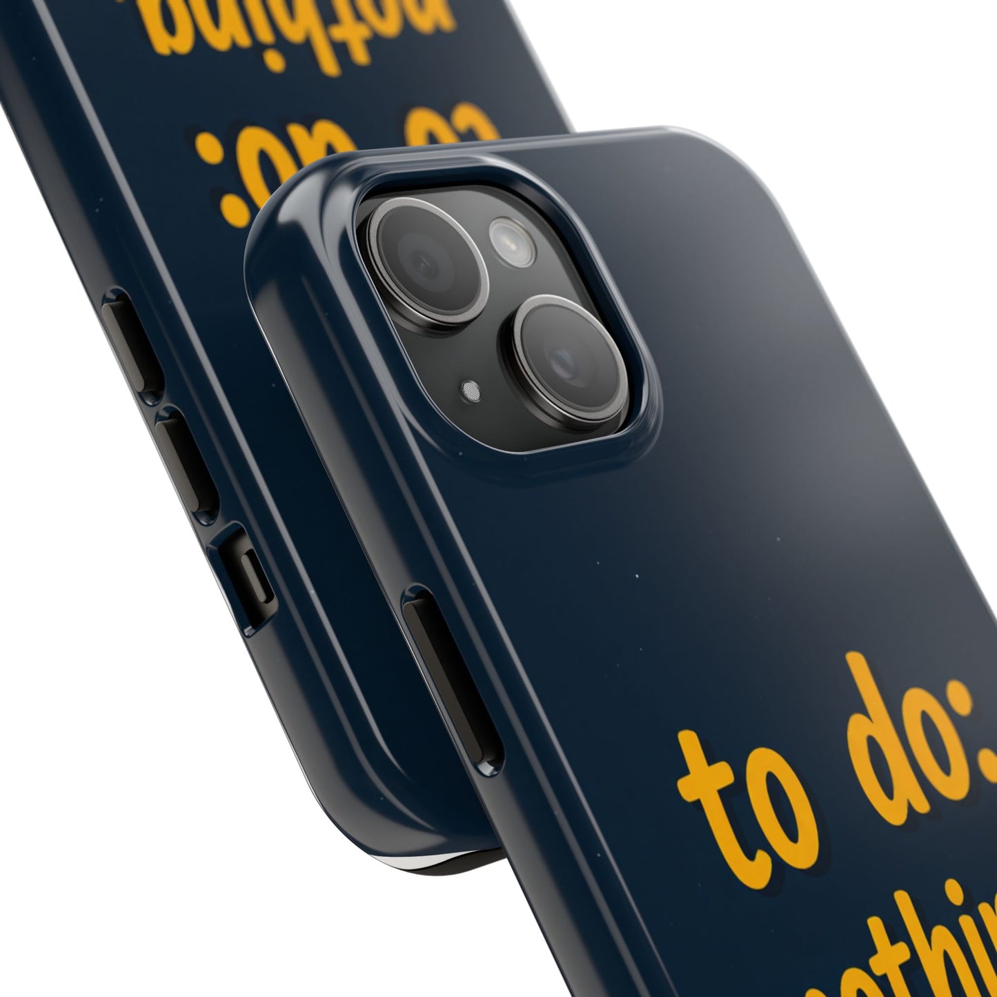 Funny Tough Phone Case - To Do: Nothing | Unique Gift for College Students, Lazy Days, Relaxation Motivation, Minimalist Phone Cover