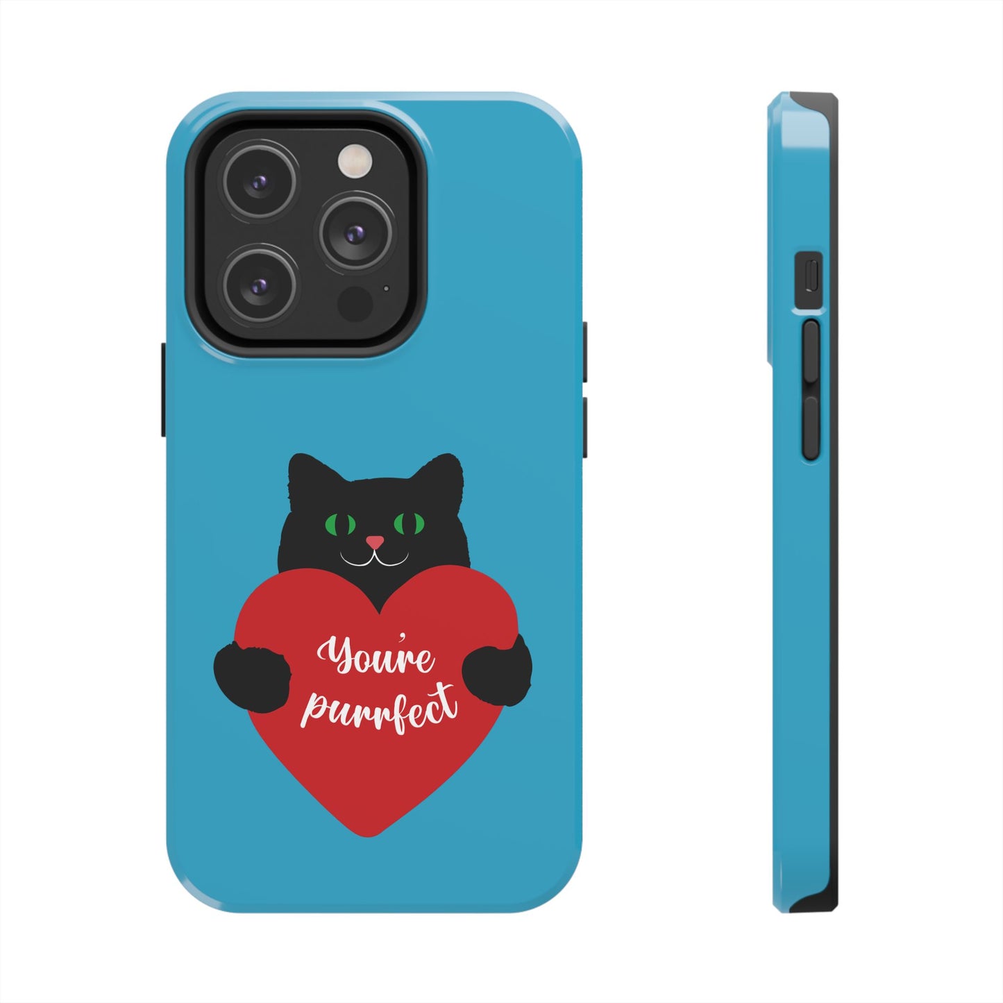 You're Purrfect Cat Phone Case - Tough & Stylish Pet Lover Accessory - for iPhone