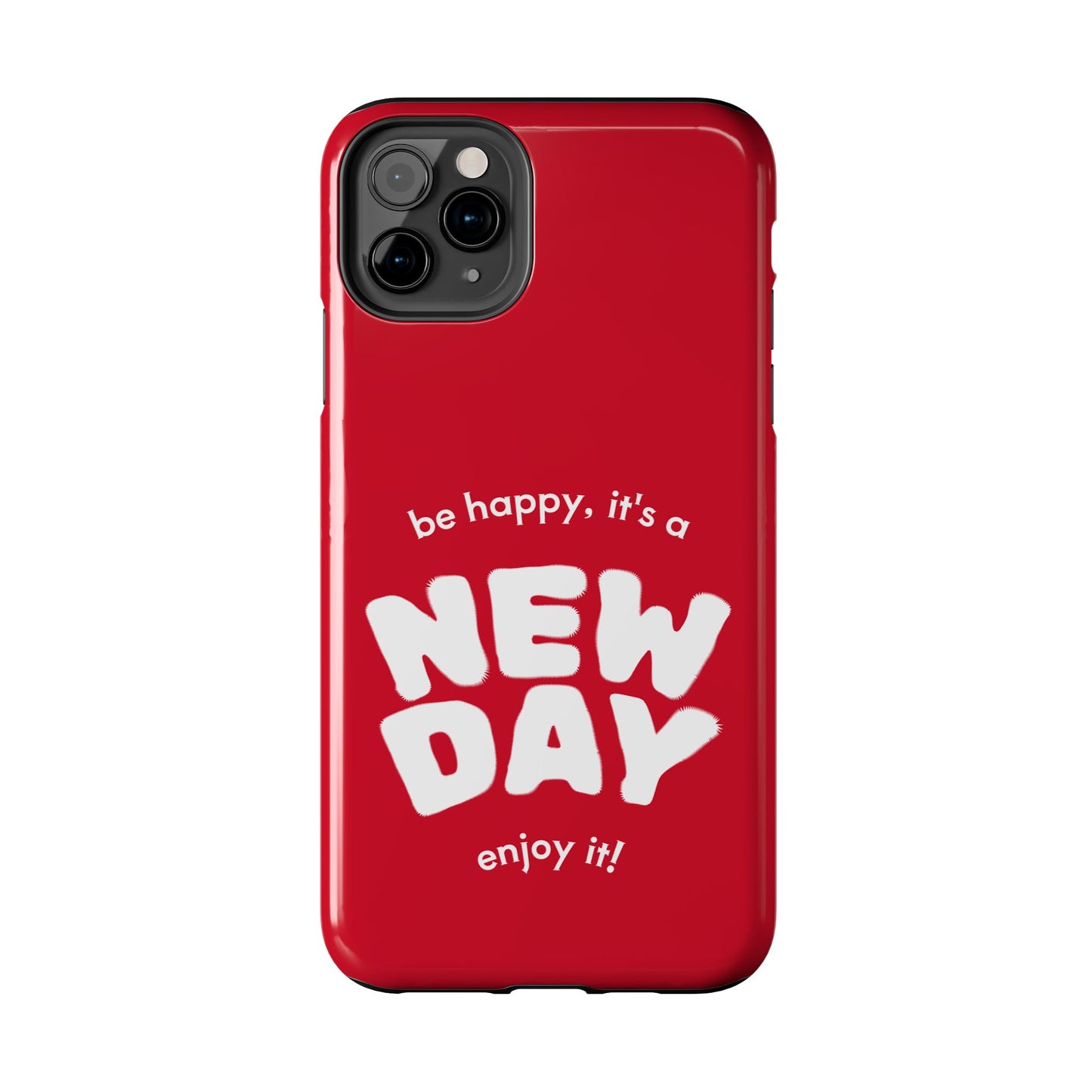 Inspirational Tough Phone Case - 'New Day' Design