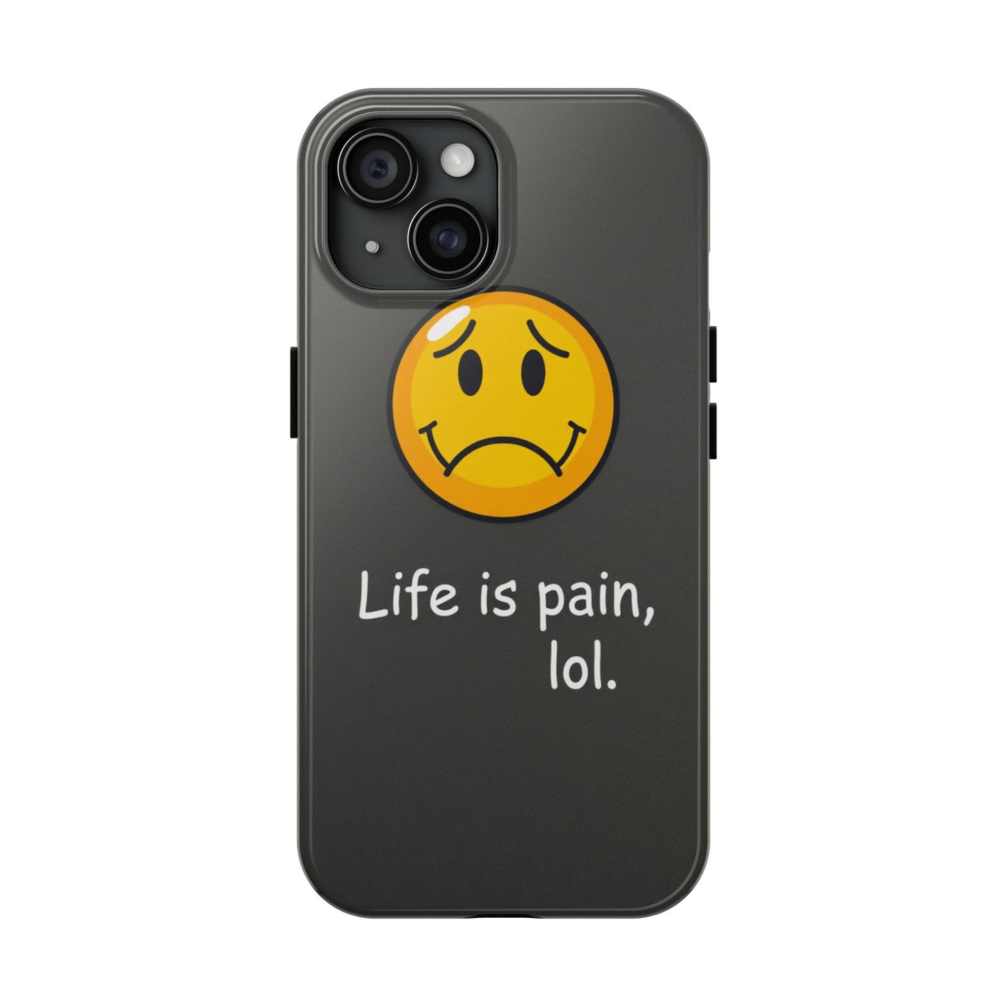 Life is Pain Tough Phone Case - Trendy Design for Smartphone Protection