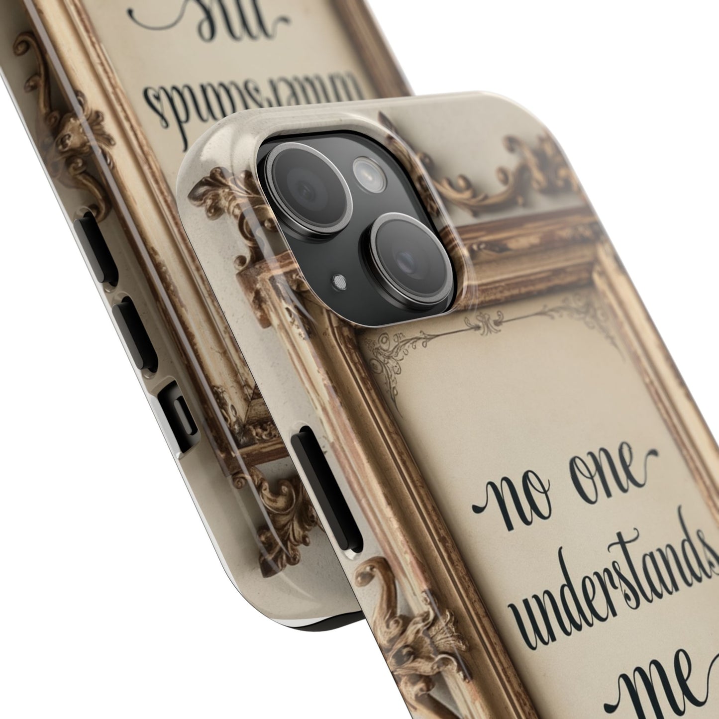Personalized Tough Phone Case - "No One Understands Me" Design