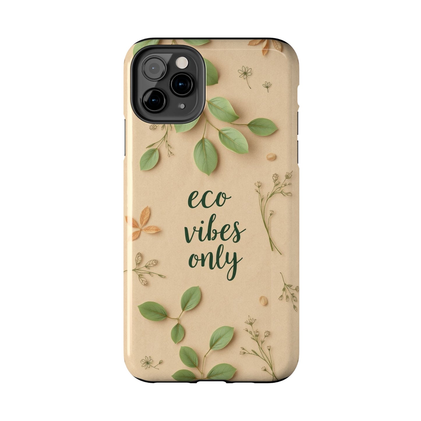 Eco-Friendly Tough Phone Cases - Eco Vibes Only