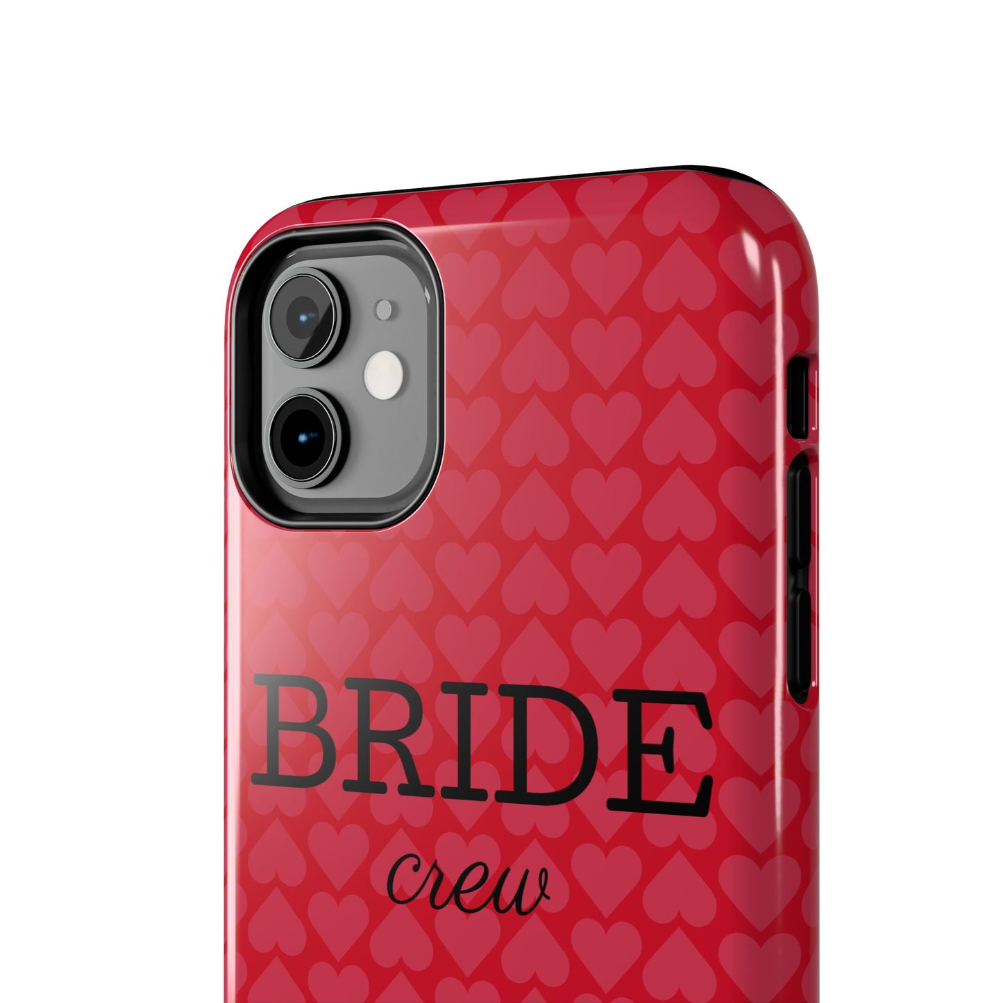Bride Crew Tough Phone Case – Stylish Red Heart Design for Wedding Parties - for iPhone
