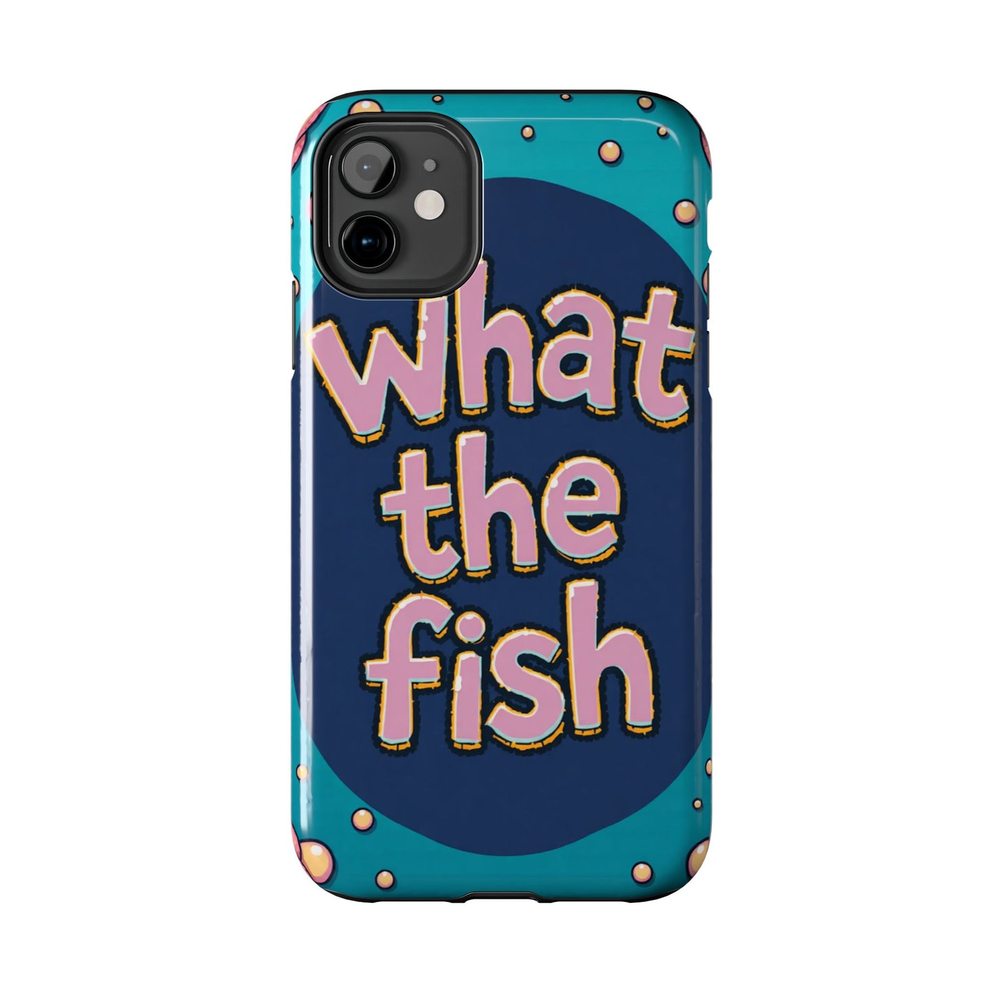 Playful Tough Phone Case - "What the Fish" Design