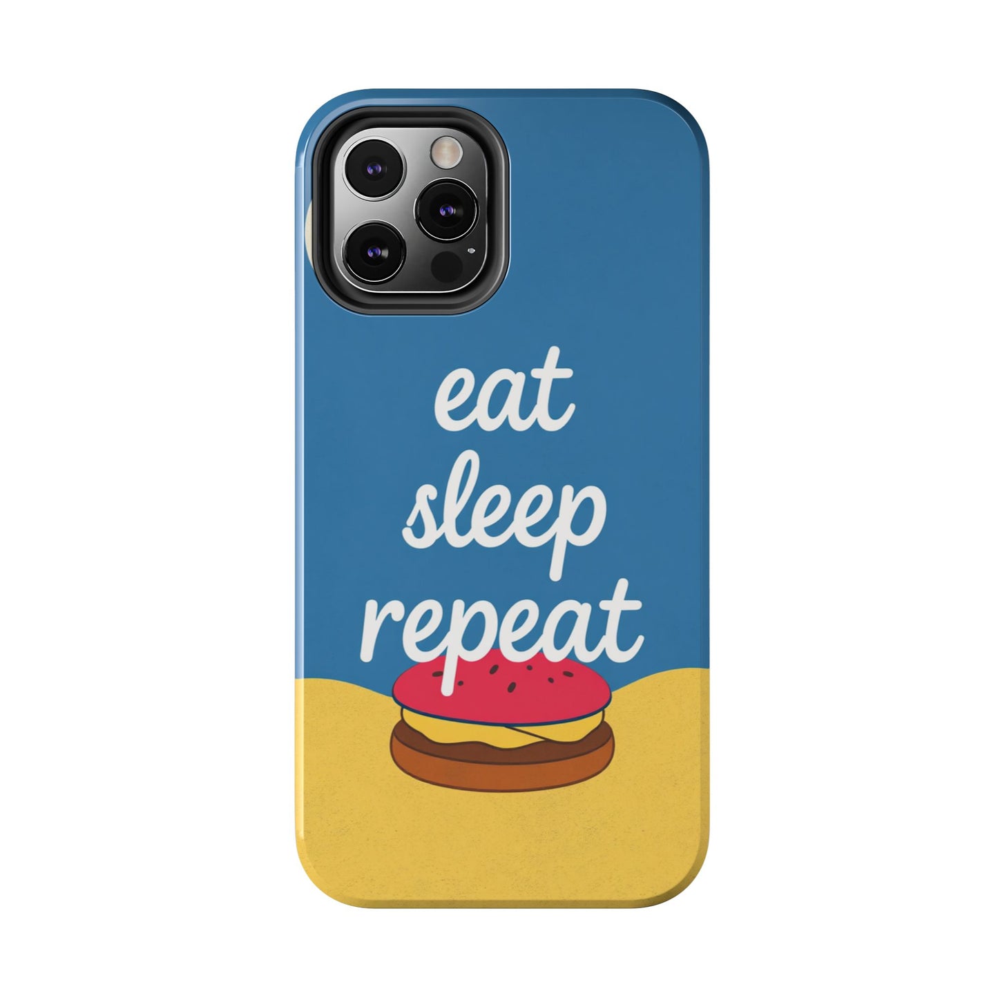 Eat, Sleep, Repeat Phone Case – Fun & Durable Tough Phone Cases for Food Lovers