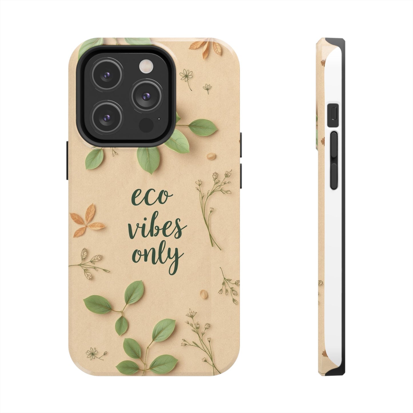 Eco-Friendly Tough Phone Cases - Eco Vibes Only