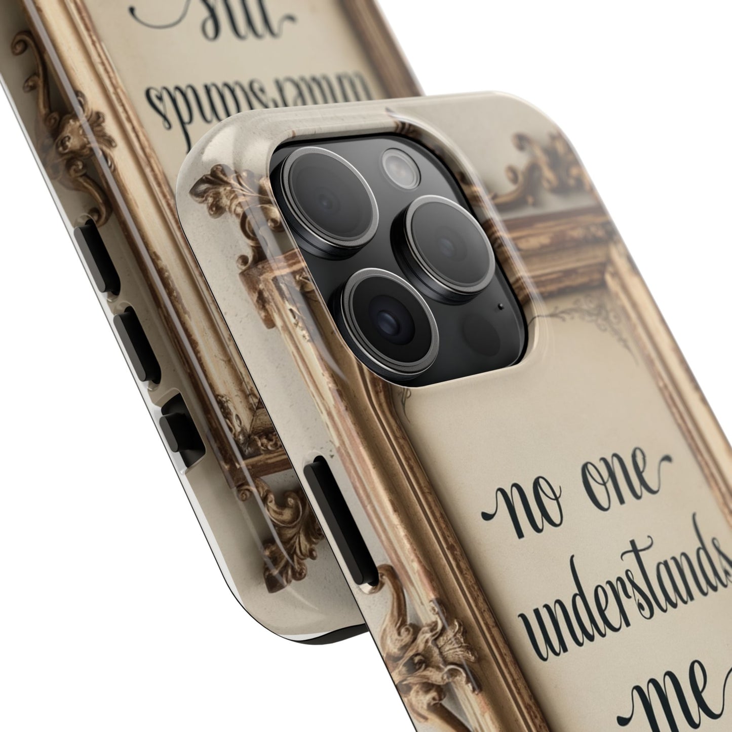 Personalized Tough Phone Case - "No One Understands Me" Design