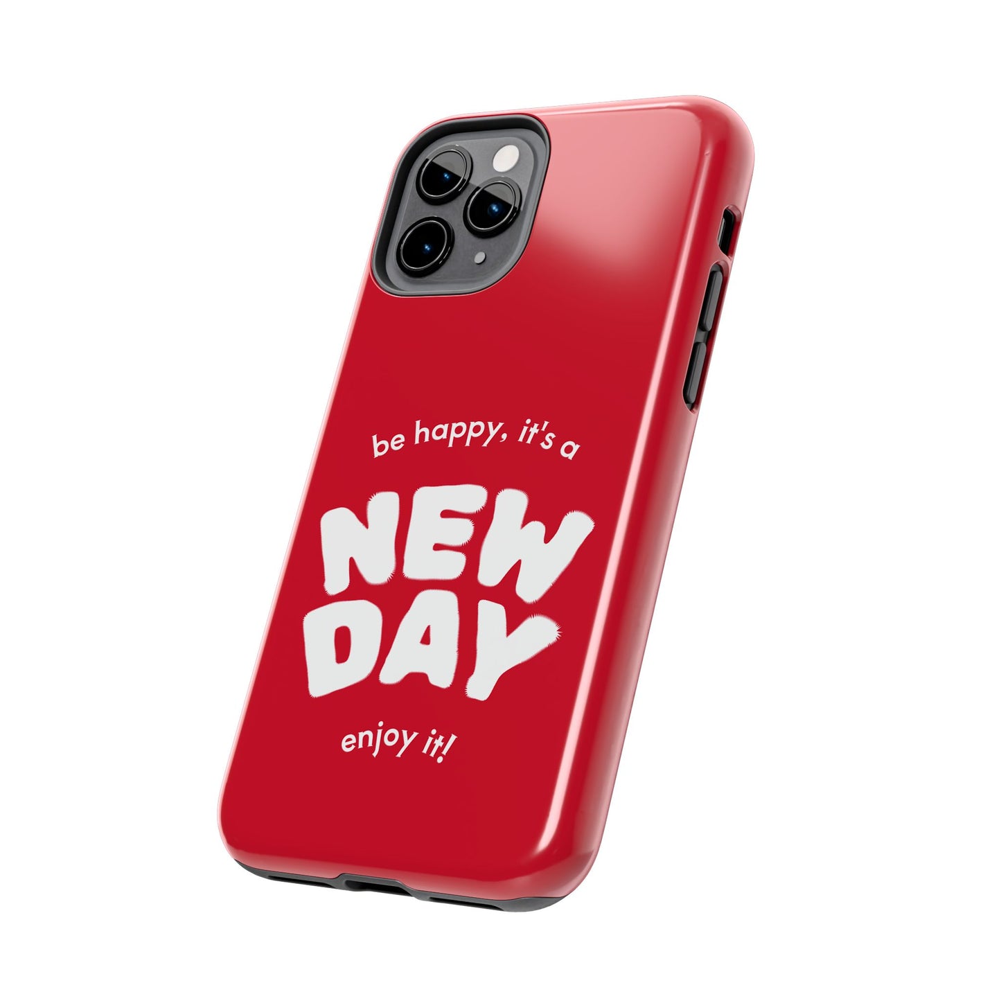 Inspirational Tough Phone Case - 'New Day' Design